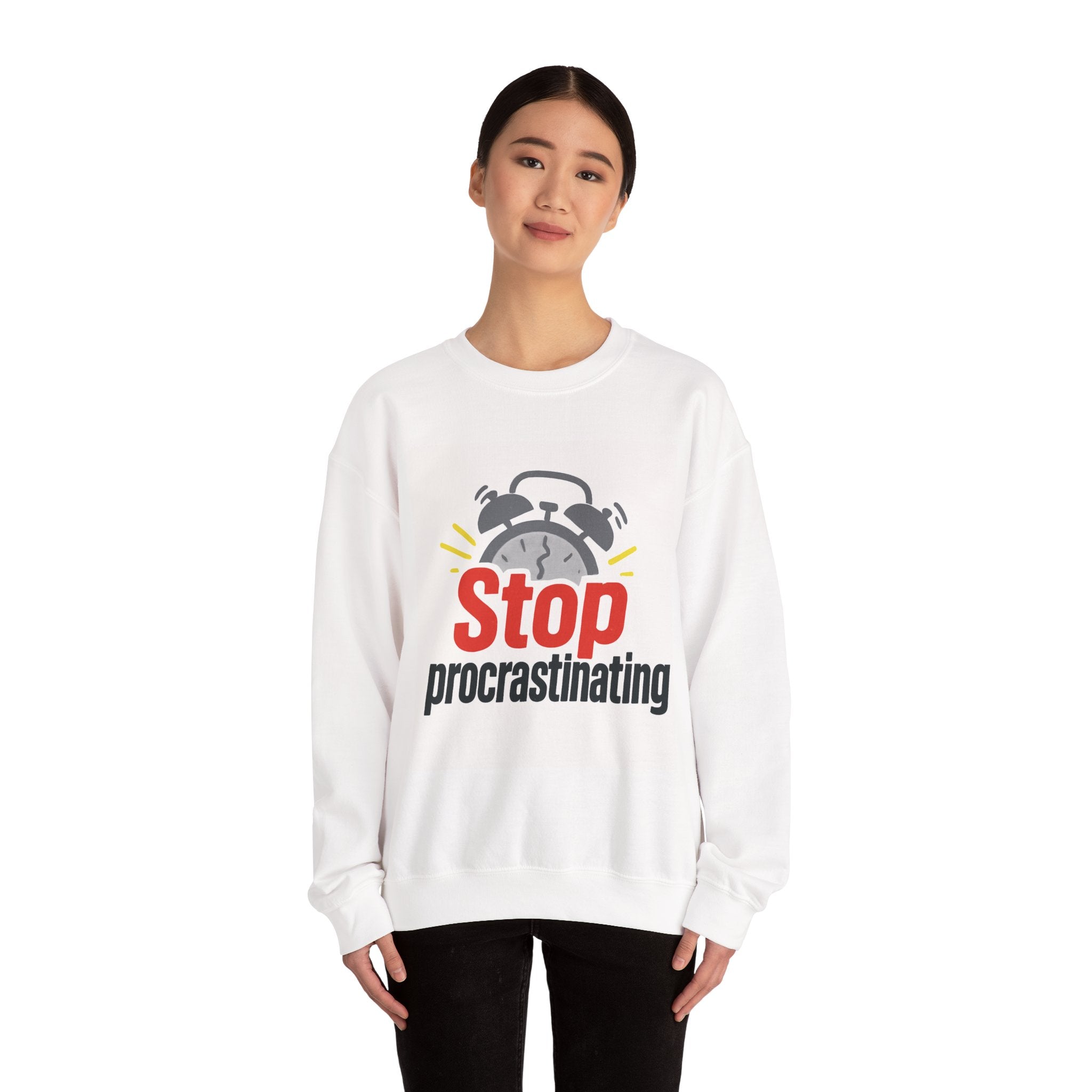 Motivational Crewneck Sweatshirt: Stop Procrastinating, Cozy Gift for Students, Casual Wear, Quarantine Comfort, Relaxed Fit