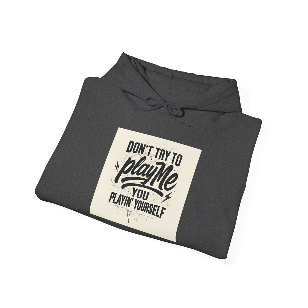 Playful Statement Hoodie | Unisex Heavy Blend Sweatshirt | Casual Fashion, Gift for Friends, Everyday Wear, Motivational Apparel