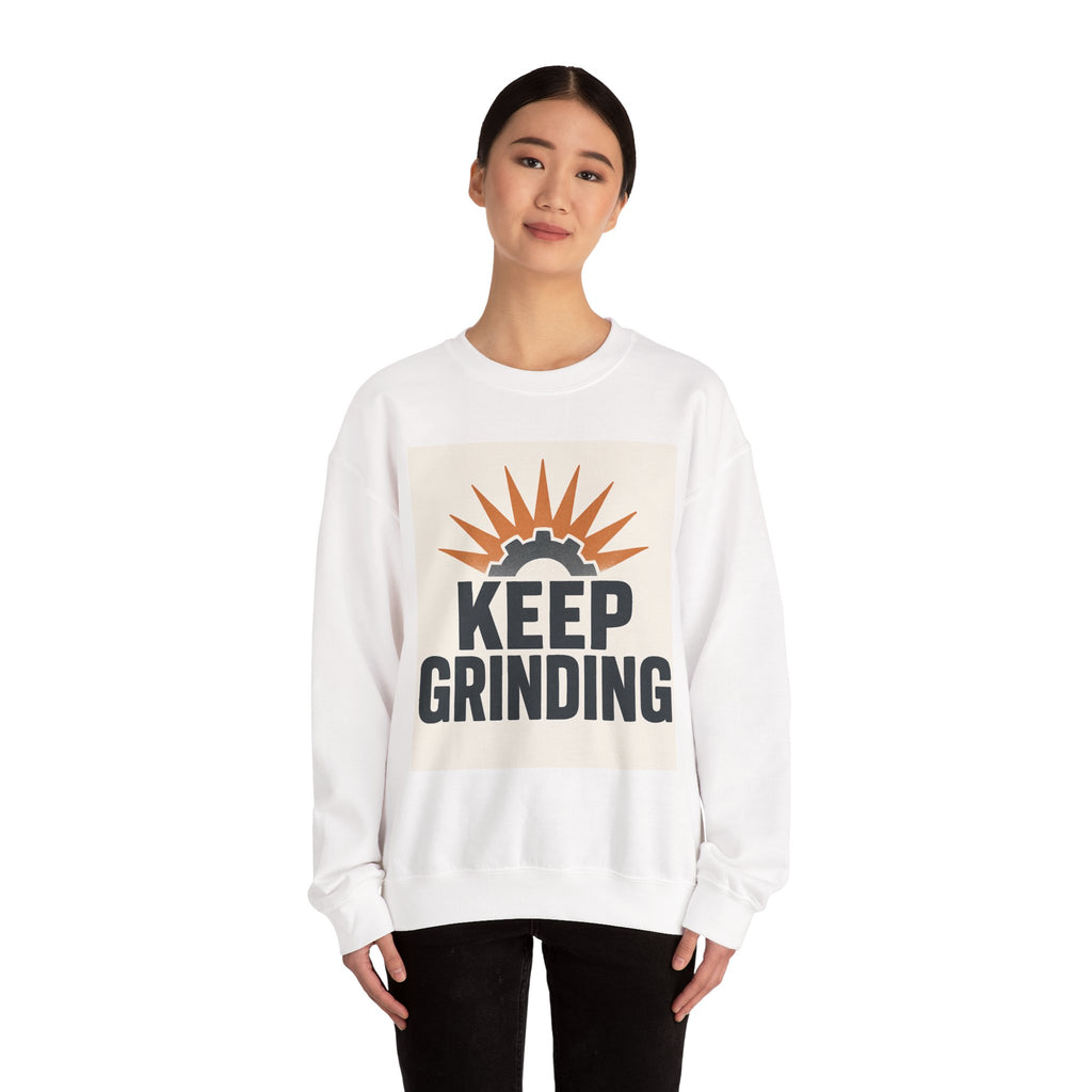 Keep Grinding Sweatshirt — Motivational Crewneck for Hustle & Gym Enthusiasts