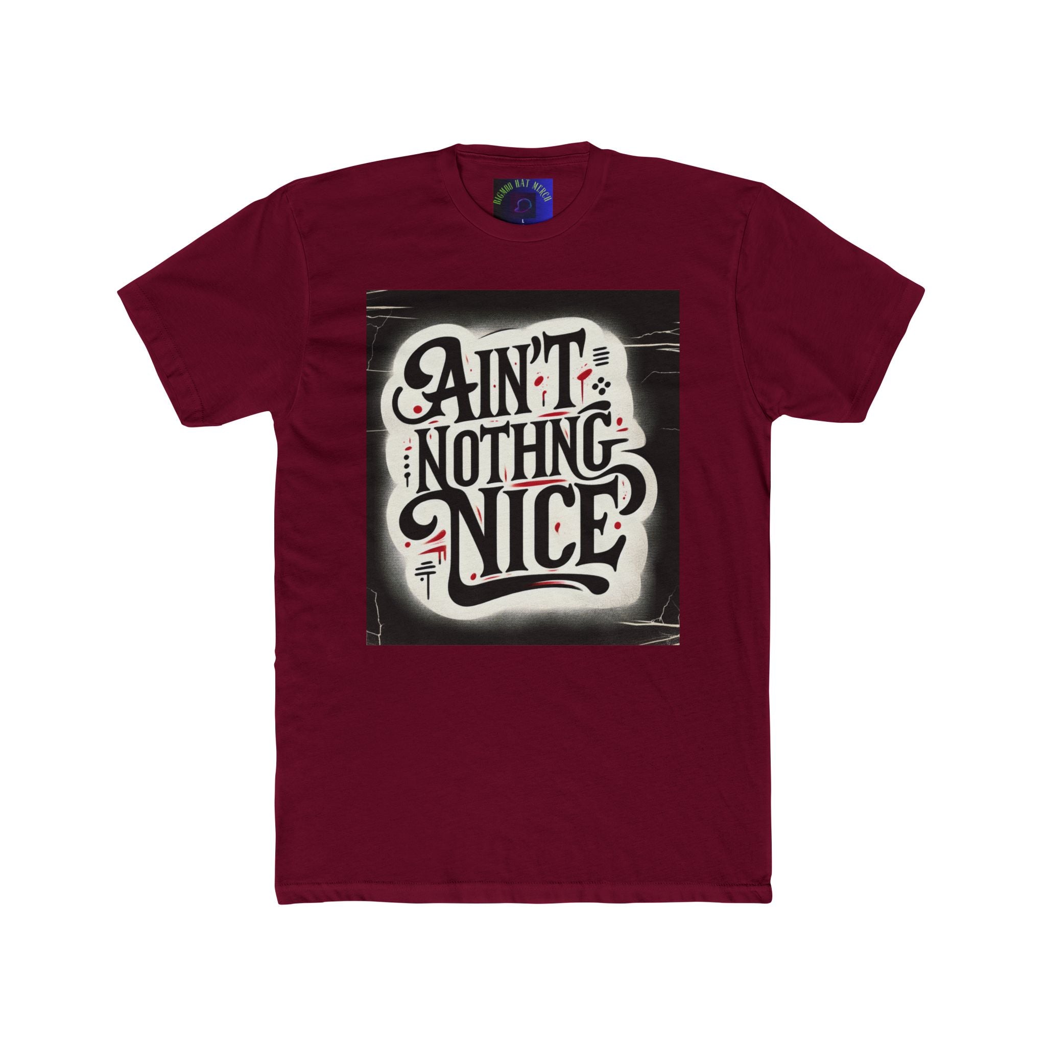Ain't Nothing Nice Unisex Crew Tee, Casual Graphic Tee, Trendy T-Shirt, Gift for Friends, Street Style Apparel, Everyday Wear