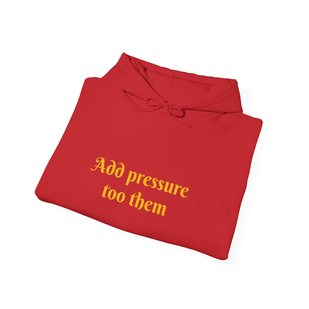 Inspirational Hoodie: "Add Pressure Too Them" Unisex Heavy Blend Hooded Sweatshirt, Cozy Gift for Friends, Motivational Wear, Casual [...]