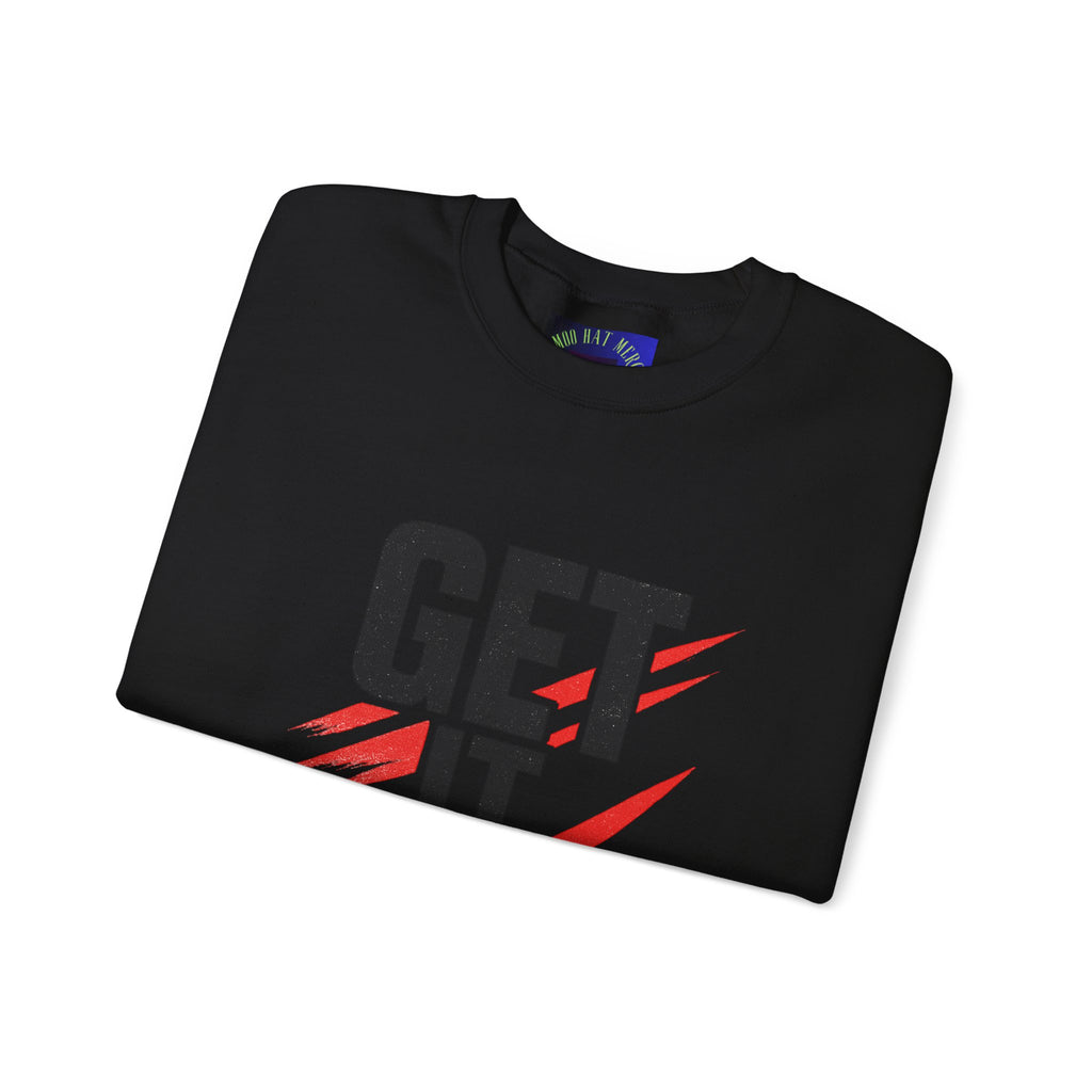 Get It Done Crewneck Sweatshirt — Motivational Graphic Sweatshirt