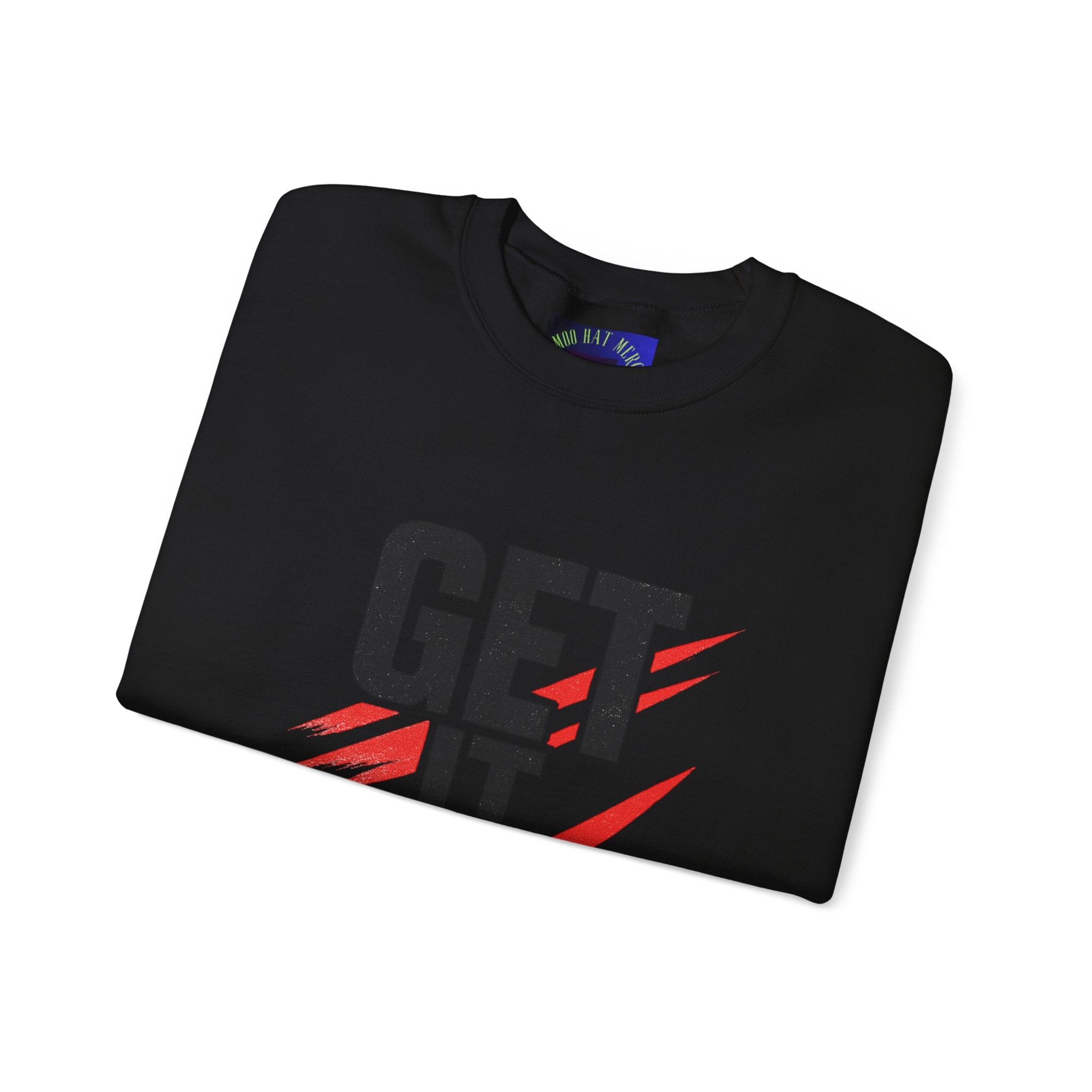 Get It Done Crewneck Sweatshirt — Motivational Graphic Sweatshirt