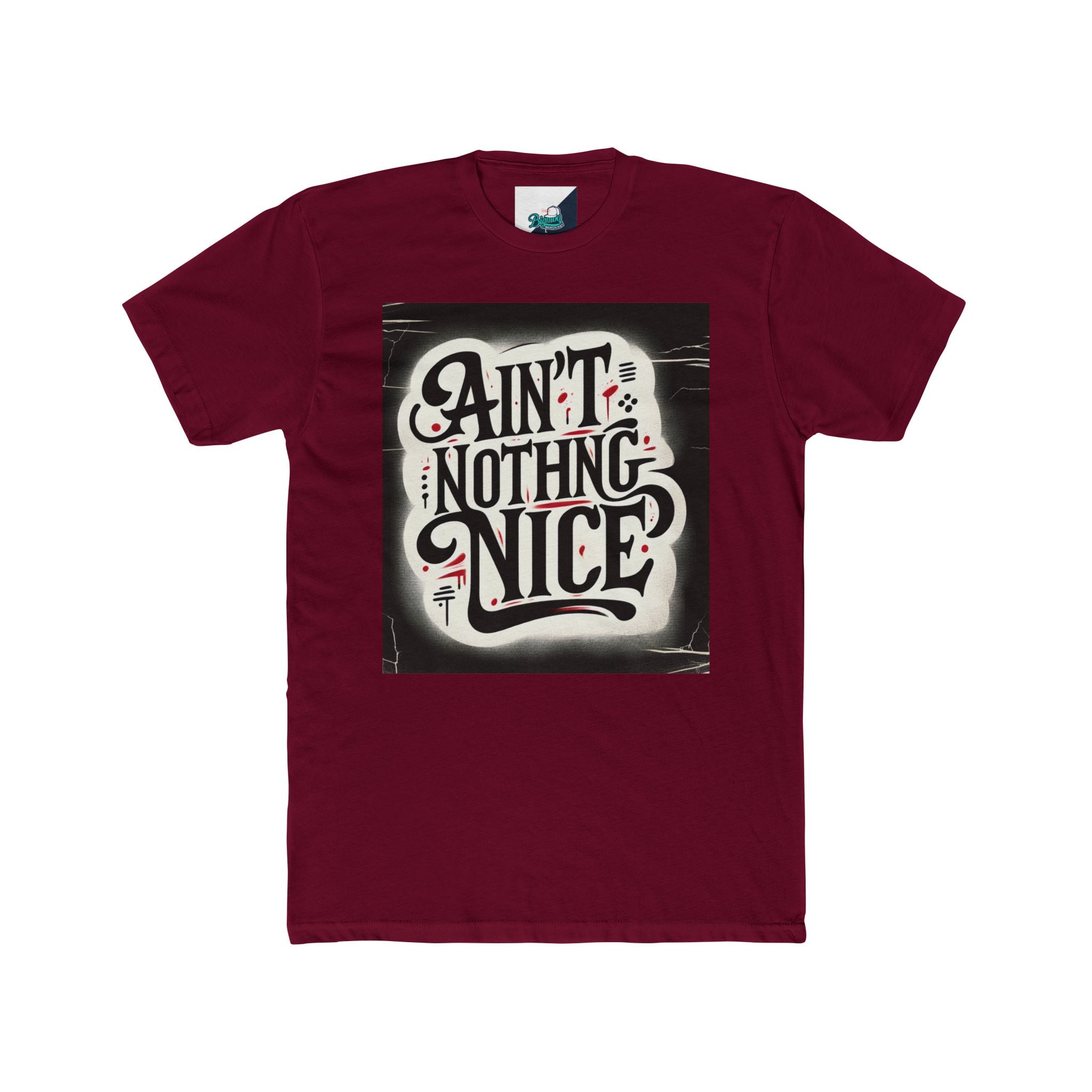 Ain't Nothing Nice Unisex Crew Tee, Casual Graphic Tee, Trendy T-Shirt, Gift for Friends, Street Style Apparel, Everyday Wear