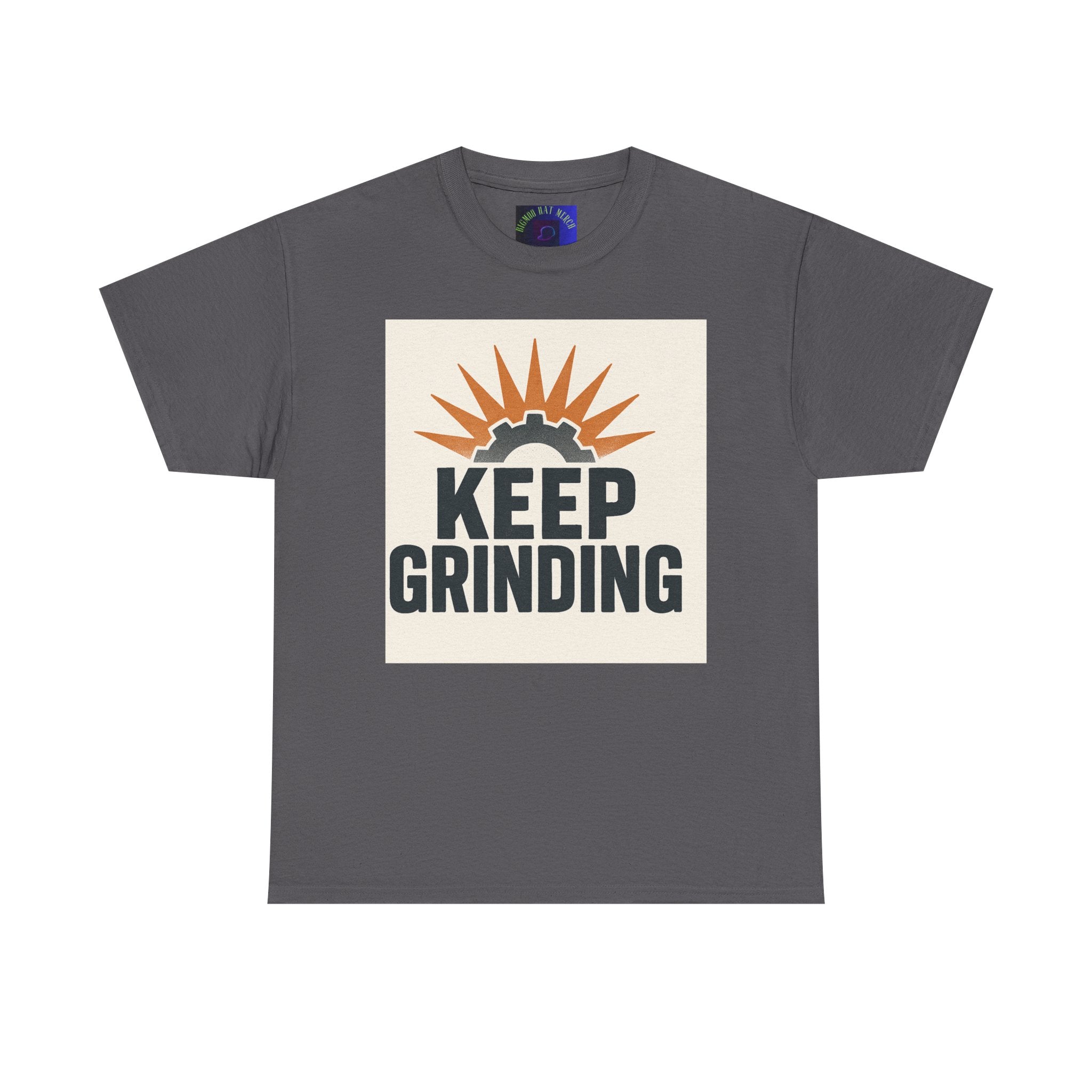 Keep Grinding T-Shirt — Motivational Work Ethic Tee