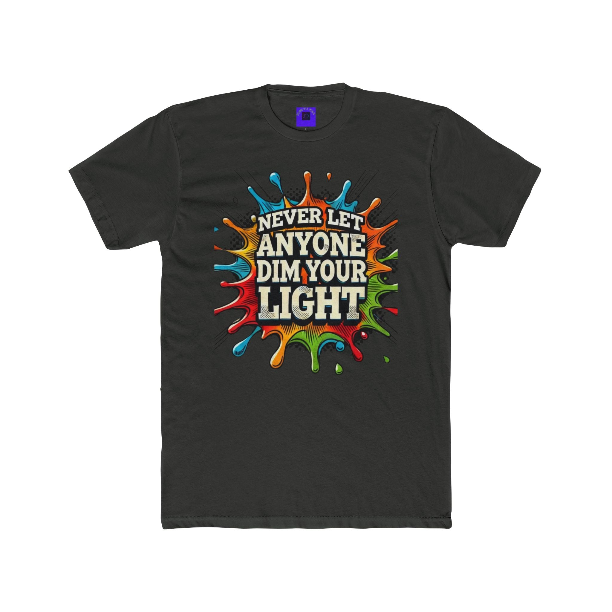 Never Let Anyone Dim Your Light Tee — Inspirational Graphic T-Shirt