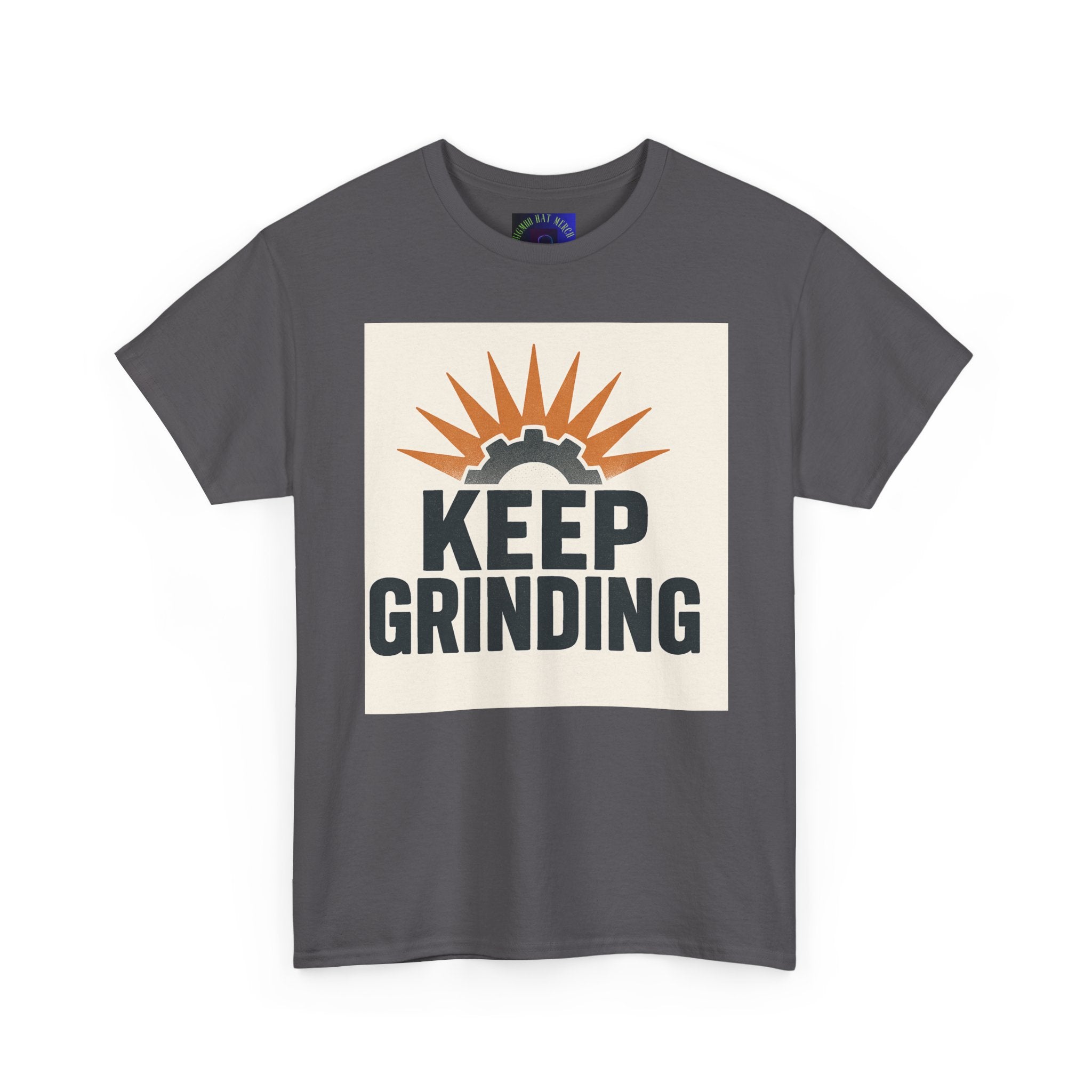 Keep Grinding T-Shirt — Motivational Work Ethic Tee