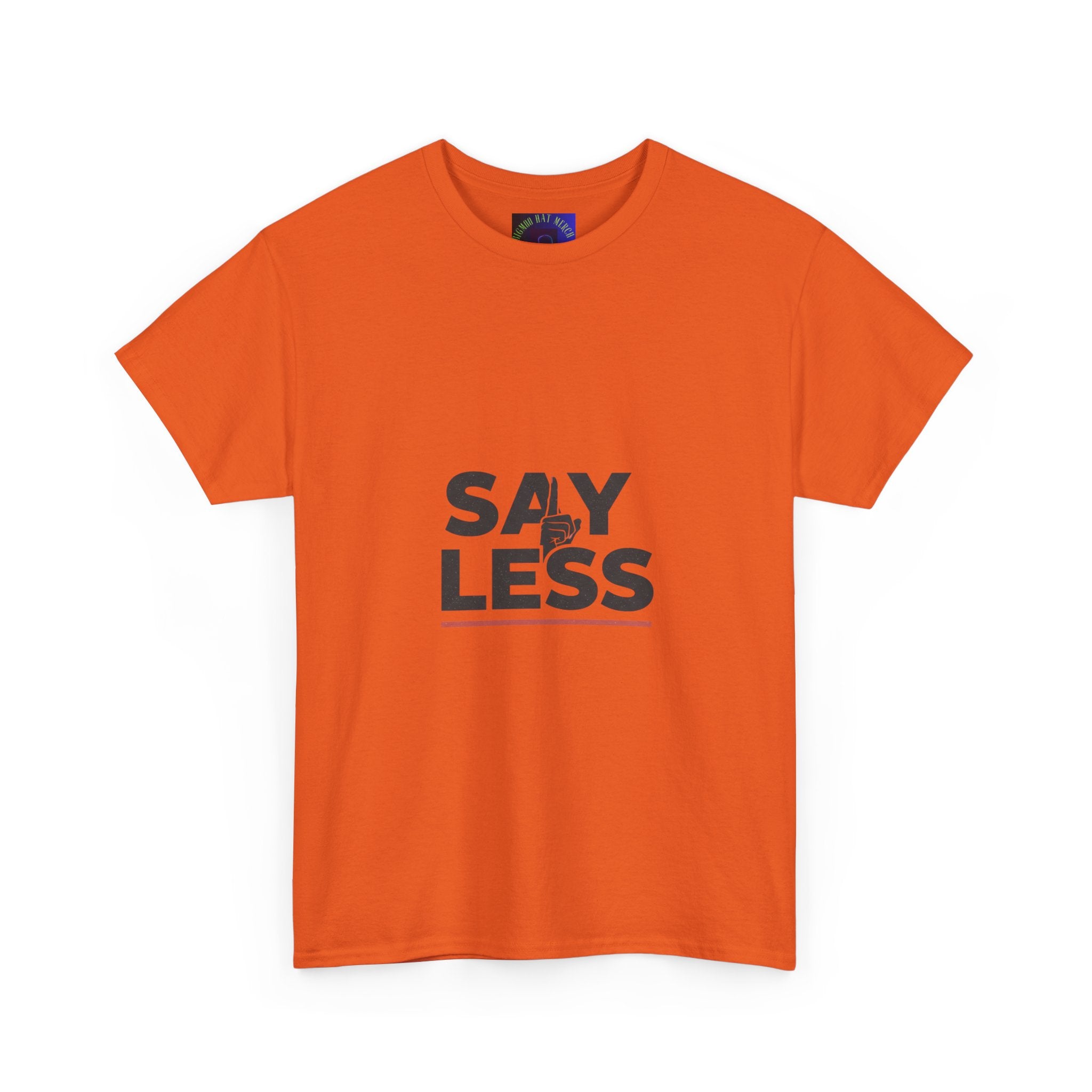 Say Less T-Shirt – Minimalist Graphic Tee with 'SAY LESS' Text