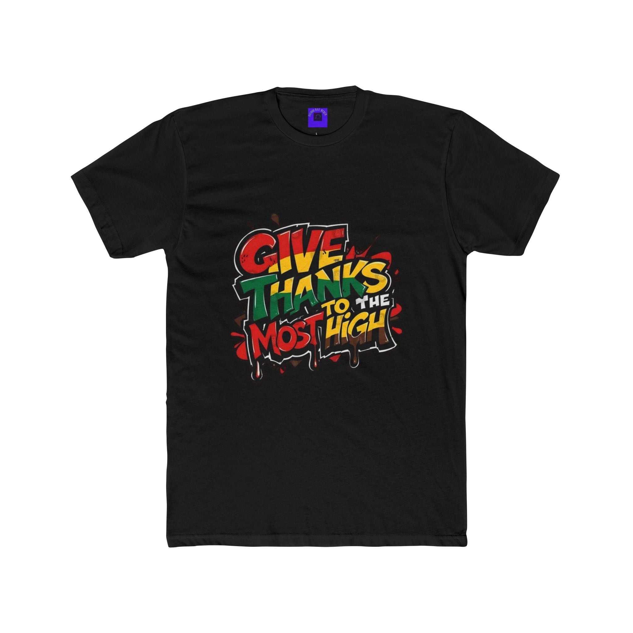 Give Thanks to the Most High T‑Shirt — Grateful Streetwear Tee