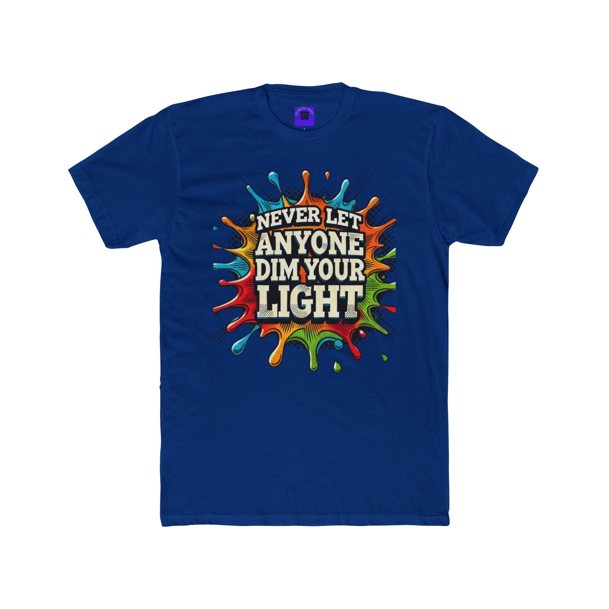 Never Let Anyone Dim Your Light Tee — Inspirational Graphic T-Shirt