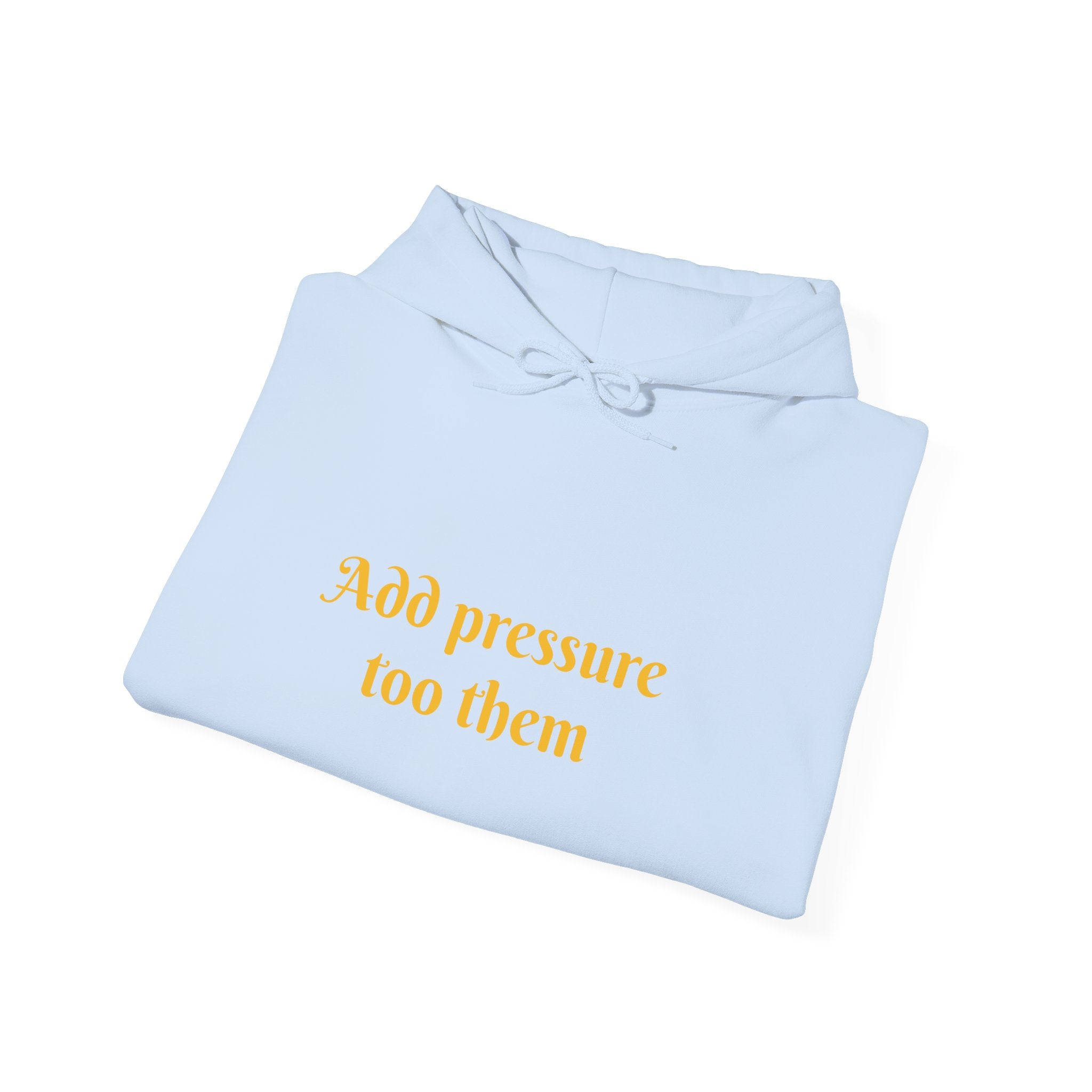 Inspirational Hoodie: "Add Pressure Too Them" Unisex Heavy Blend Hooded Sweatshirt, Cozy Gift for Friends, Motivational Wear, Casual [...]