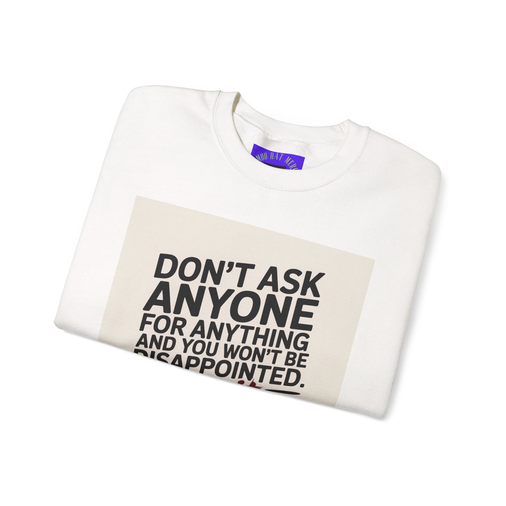 Crewneck Sweatshirt — "Don't Ask Anyone, Do It Yourself" Motivational Quote Sweatshirt
