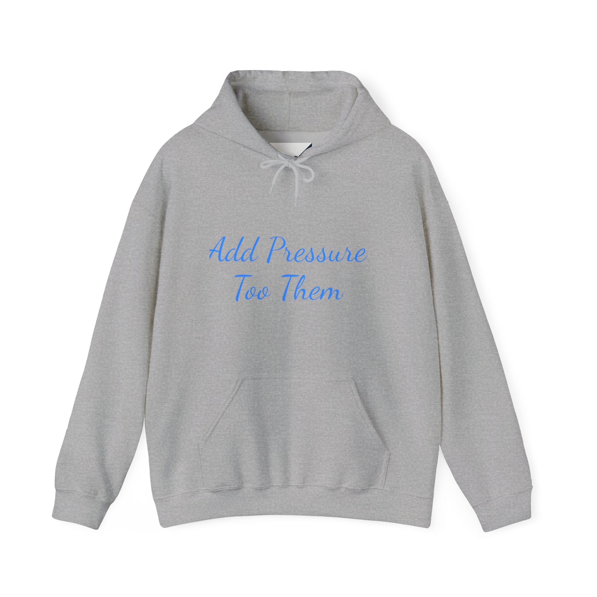 Add Pressure Unisex Hooded Sweatshirt - Cozy Everyday Wear, Best Gift for Friends, Motivational Apparel, Casual Streetwear, Perfect [...]