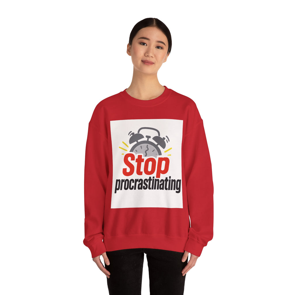 Motivational Crewneck Sweatshirt: Stop Procrastinating, Cozy Gift for Students, Casual Wear, Quarantine Comfort, Relaxed Fit