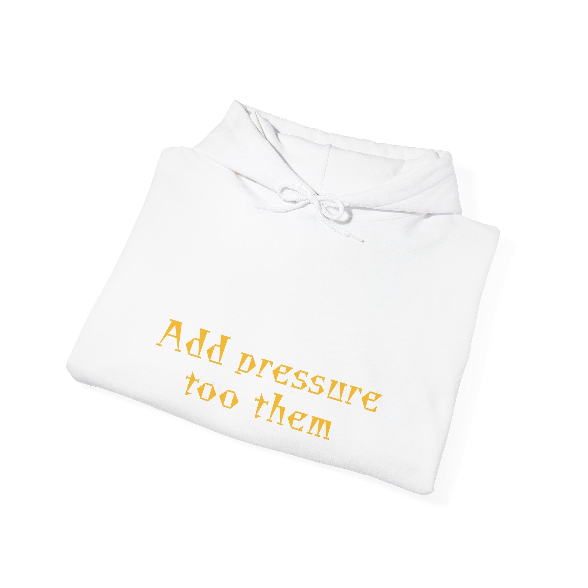 Inspirational Hoodie: "Add Pressure Too Them" Unisex Heavy Blend Hooded Sweatshirt, Cozy Gift for Friends, Motivational Wear, Casual [...]