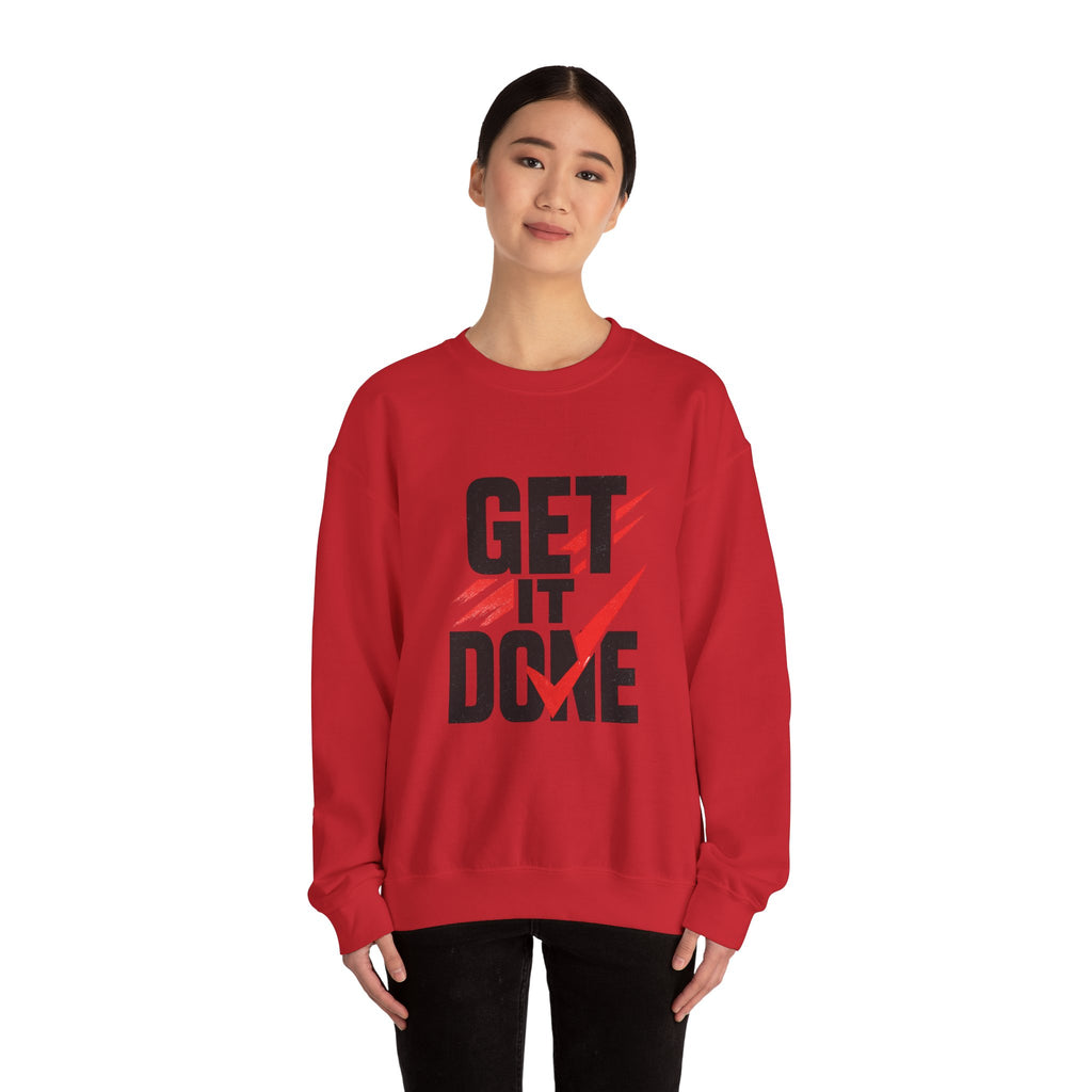Get It Done Crewneck Sweatshirt — Motivational Graphic Sweatshirt