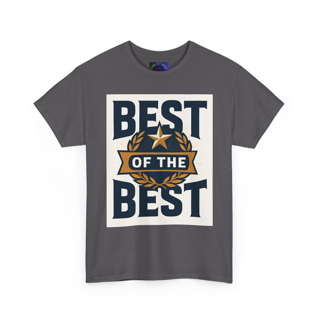 Best of the Best Unisex Heavy Cotton Tee, Casual T-Shirt, Gift for Him, Everyday Wear, Sports Fan Apparel, Birthday Gift