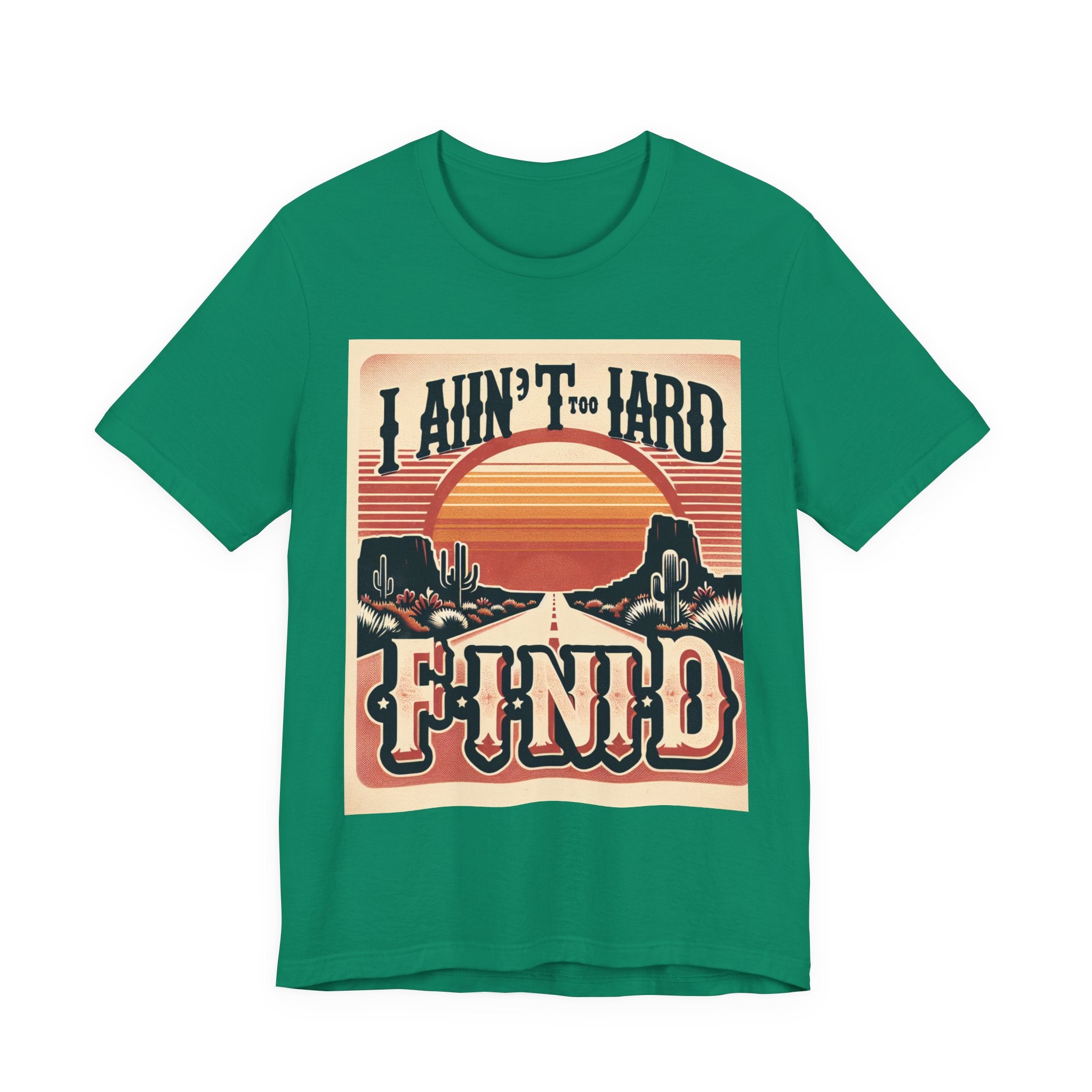 Retro Sunset Unisex Tee - "I Ain't Too Hard to Find" | Casual Wear, Gift for Him, Gift for Her, Vintage T-Shirt, Summer Fashion