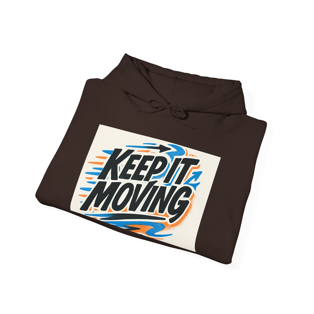 Keep It Moving Hoodie — Retro Motivational Pullover