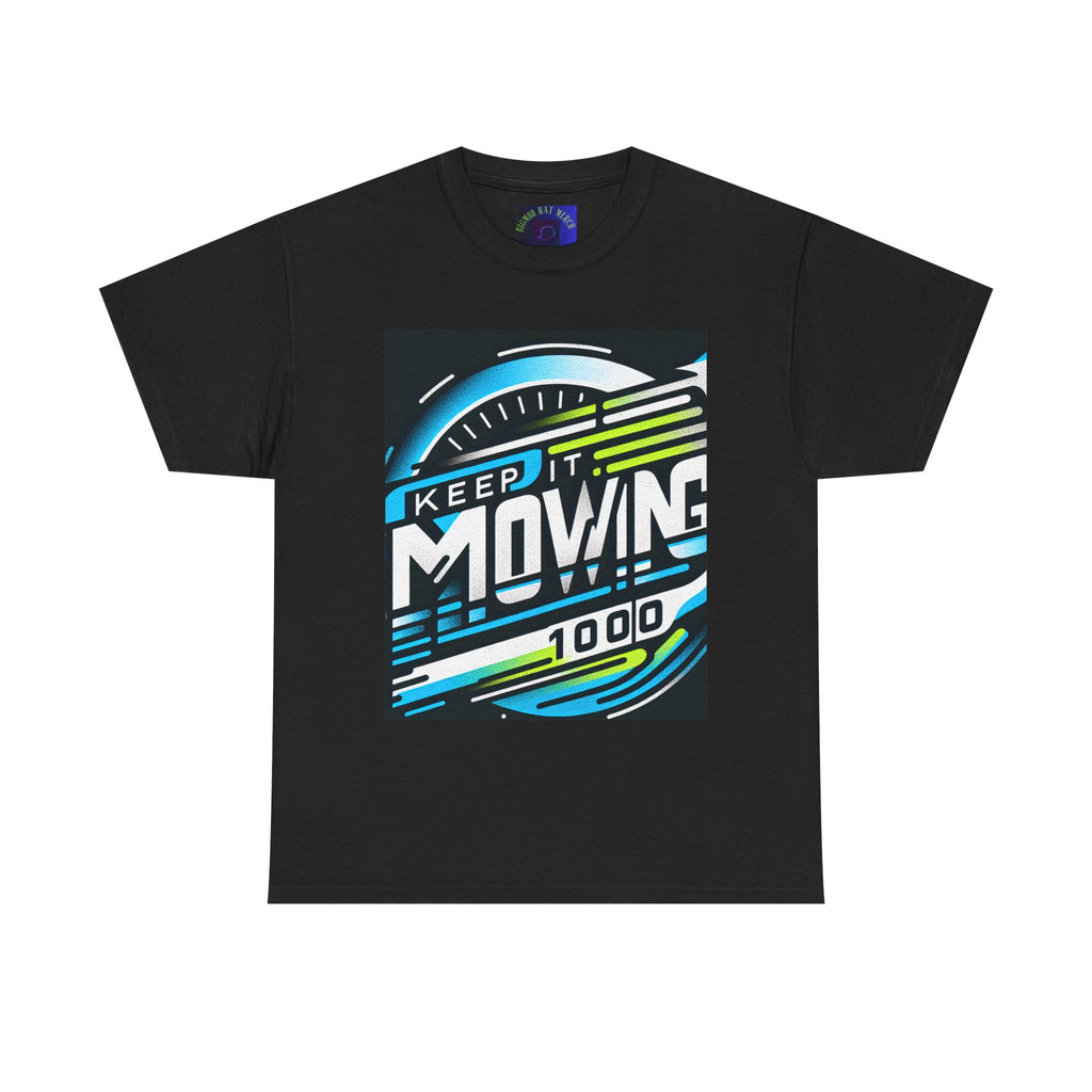 Keep It Moving Unisex Heavy Cotton Tee | Motivational Graphic Shirt for Fitness Lovers, Casual Wear, Gift Idea, Workout Apparel, Team Spirit