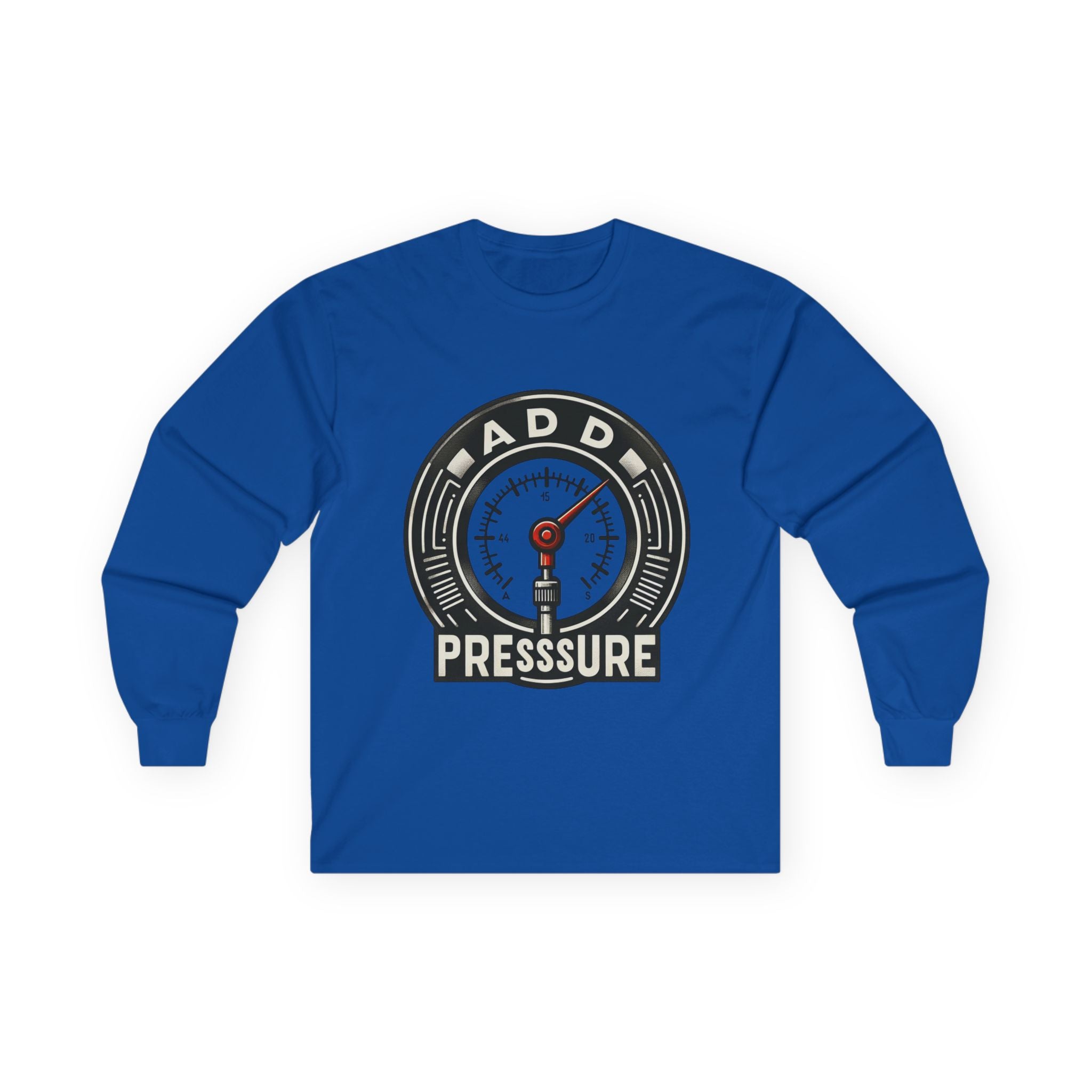 Pressure Motivational Long Sleeve Tee, Funny Gift, Casual Wear, Graphic Tee, Unisex Top, Everyday Comfort