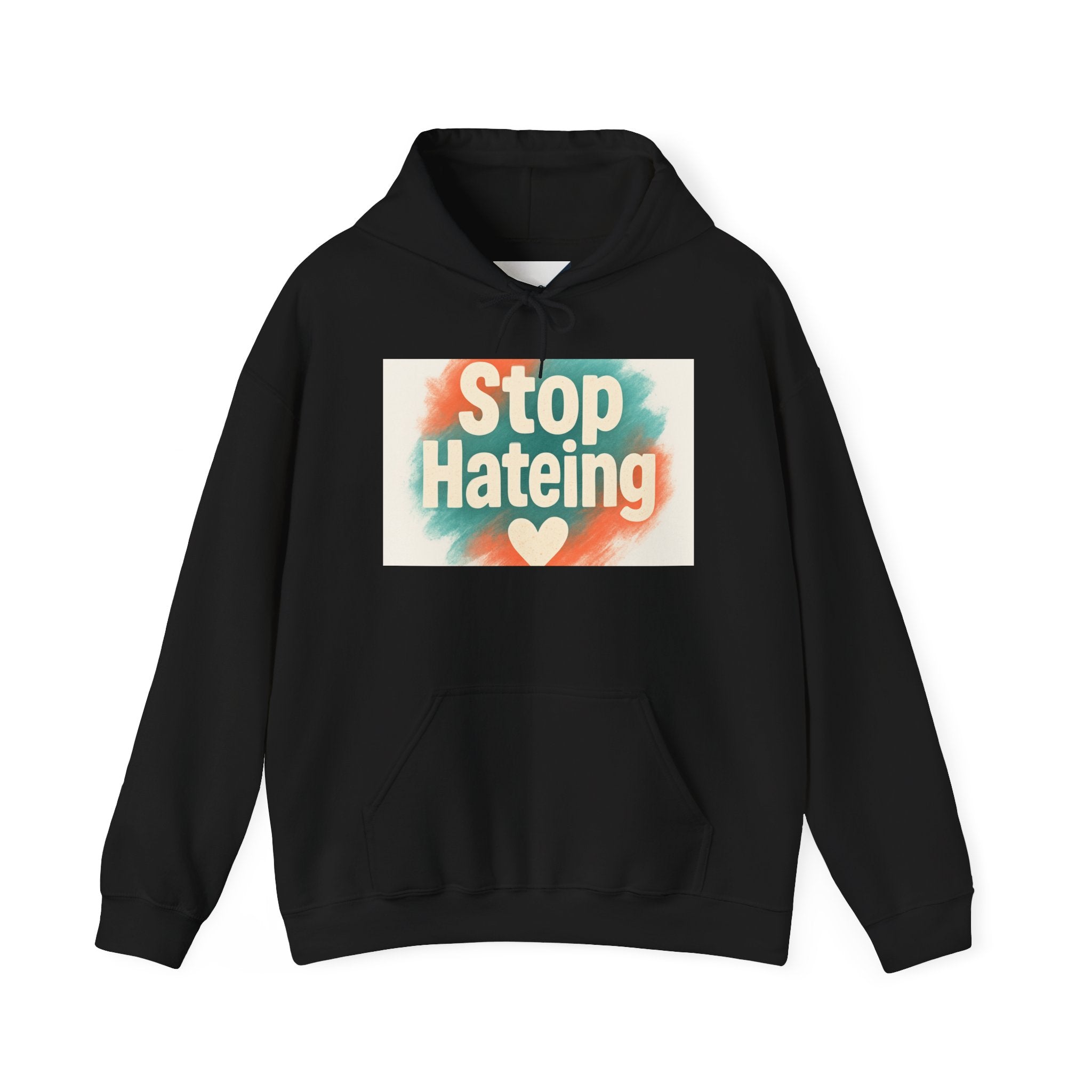 Colorful Message Hoodie: Stop Hate Tees, Unisex Sweatshirt, Gift for Friends, Anti-Hate Apparel, Cozy & Comfy Wear
