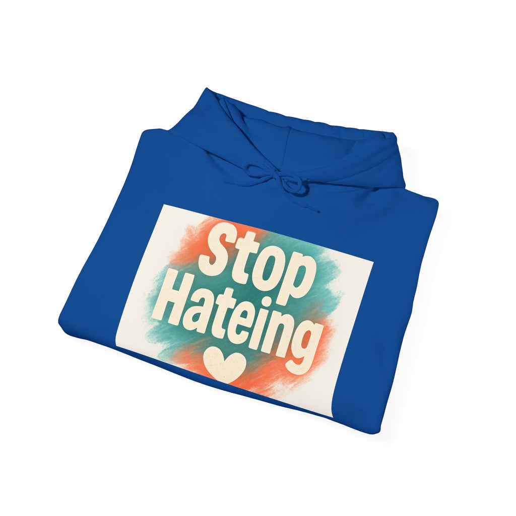 Colorful Message Hoodie: Stop Hate Tees, Unisex Sweatshirt, Gift for Friends, Anti-Hate Apparel, Cozy & Comfy Wear