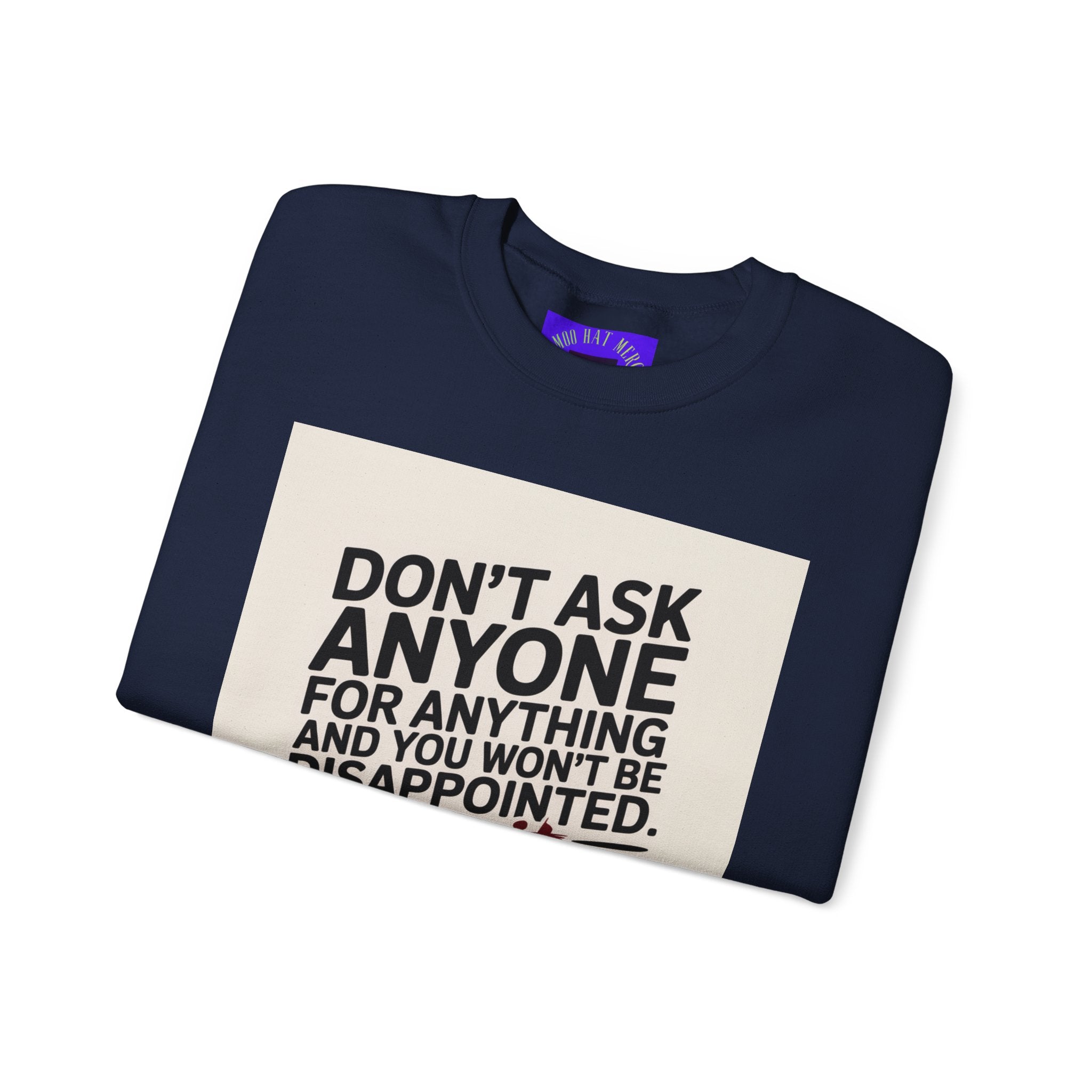 Crewneck Sweatshirt — "Don't Ask Anyone, Do It Yourself" Motivational Quote Sweatshirt