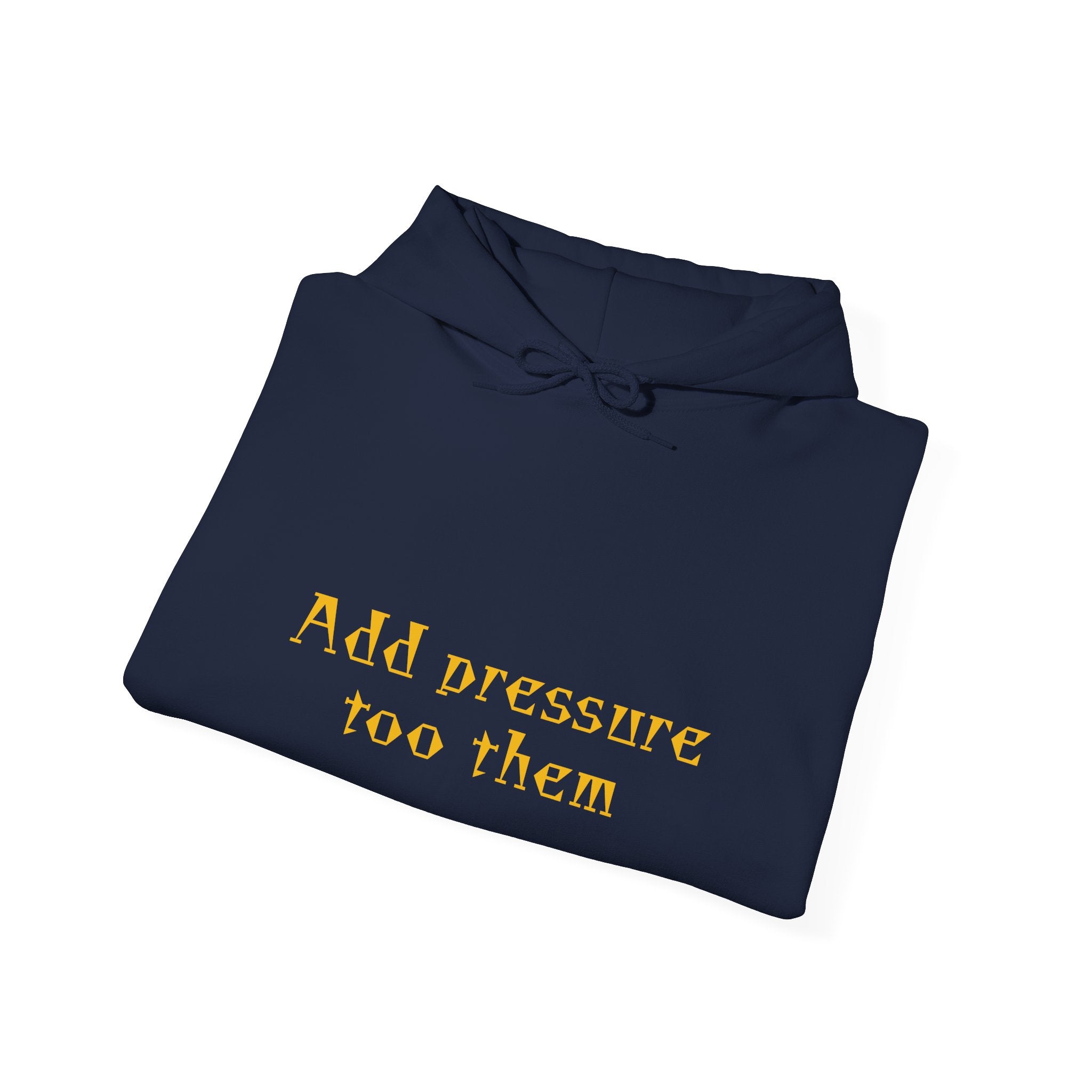 Inspirational Hoodie: "Add Pressure Too Them" Unisex Heavy Blend Hooded Sweatshirt, Cozy Gift for Friends, Motivational Wear, Casual [...]