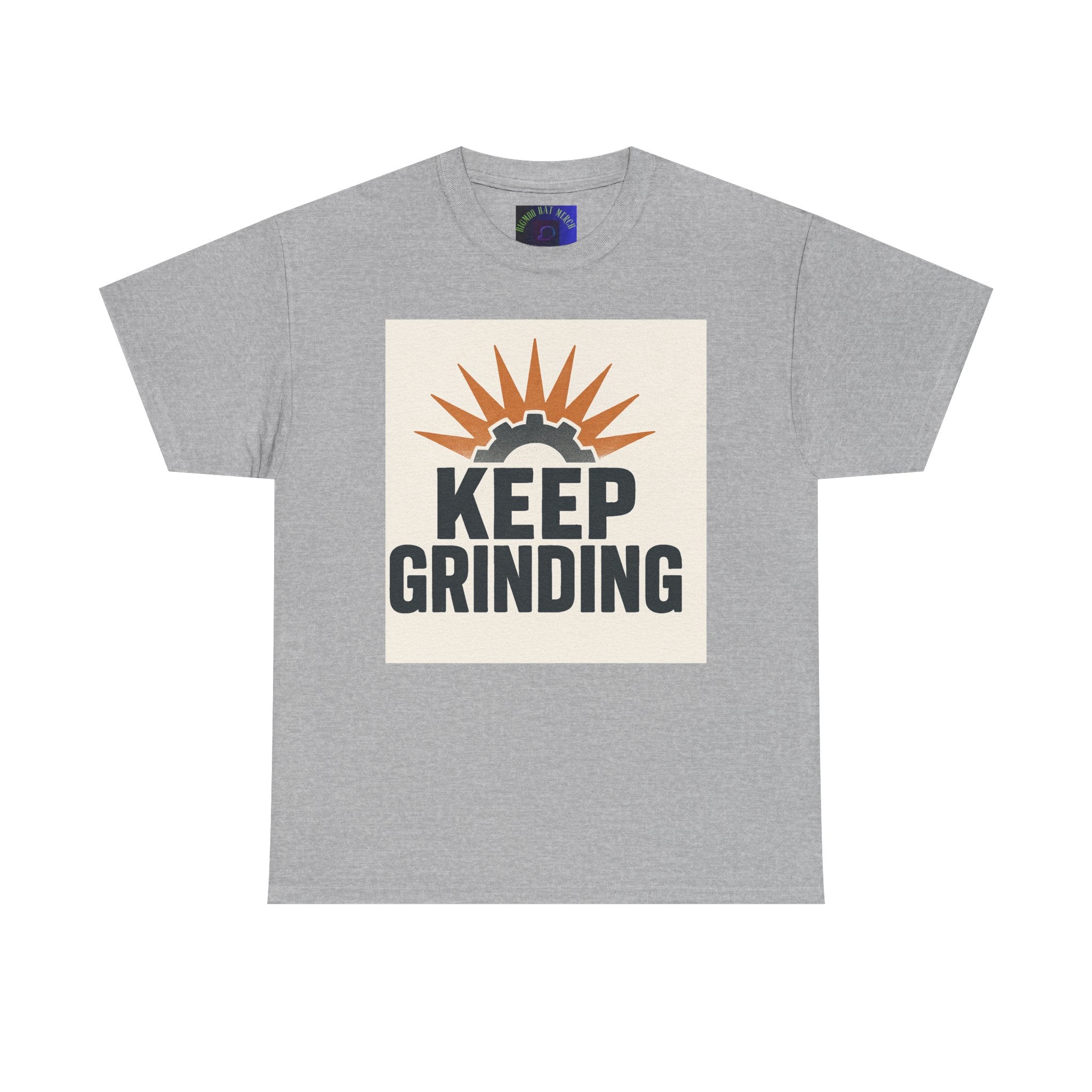 Keep Grinding T-Shirt — Motivational Work Ethic Tee