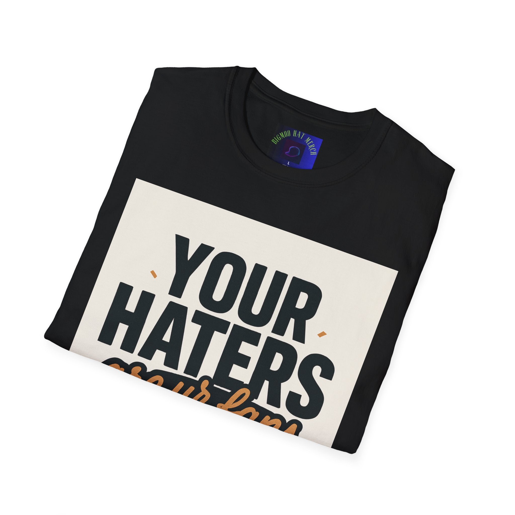 T-Shirt — "Your Haters Are Ur Fans" Retro Crowd Graphic Tee