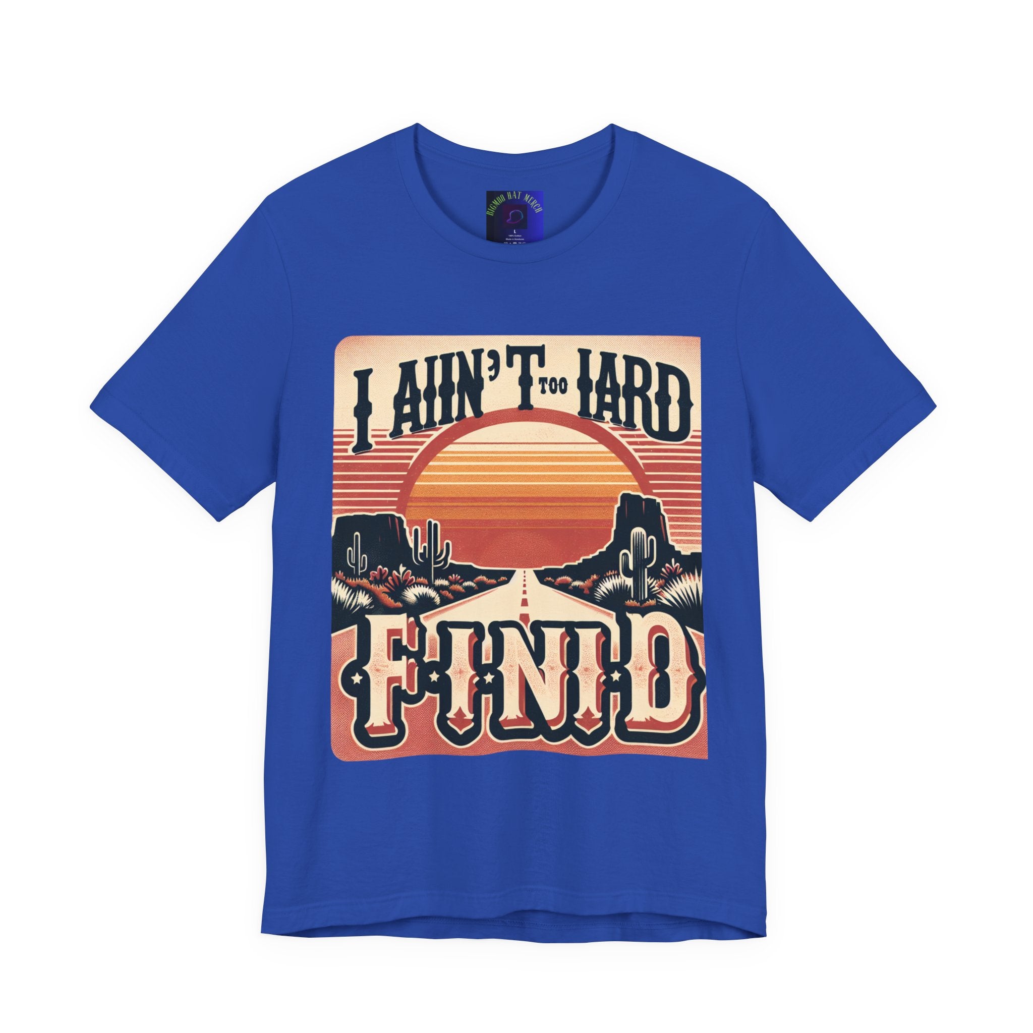 Retro Sunset Unisex Tee - "I Ain't Too Hard to Find" | Casual Wear, Gift for Him, Gift for Her, Vintage T-Shirt, Summer Fashion