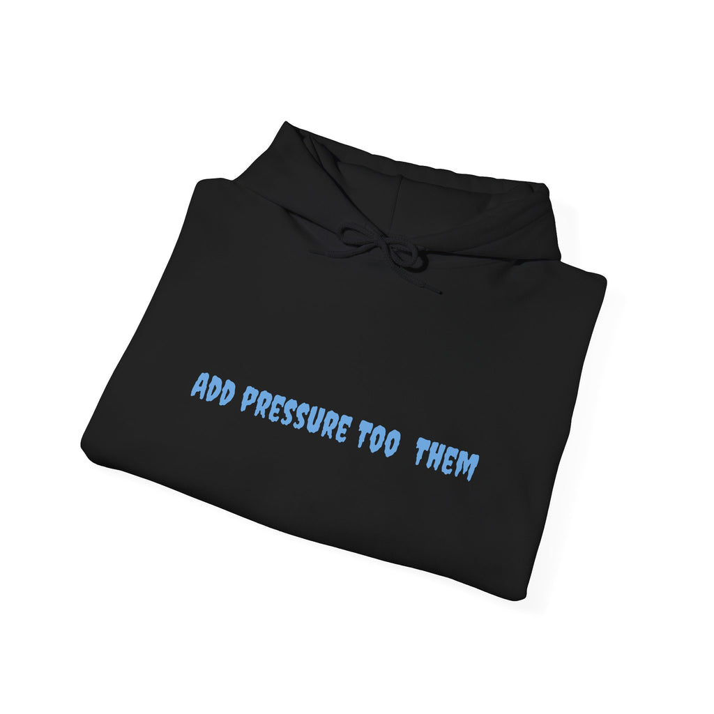 Add Pressure Unisex Hooded Sweatshirt - Cozy Everyday Wear, Best Gift for Friends, Motivational Apparel, Casual Streetwear, Perfect [...]