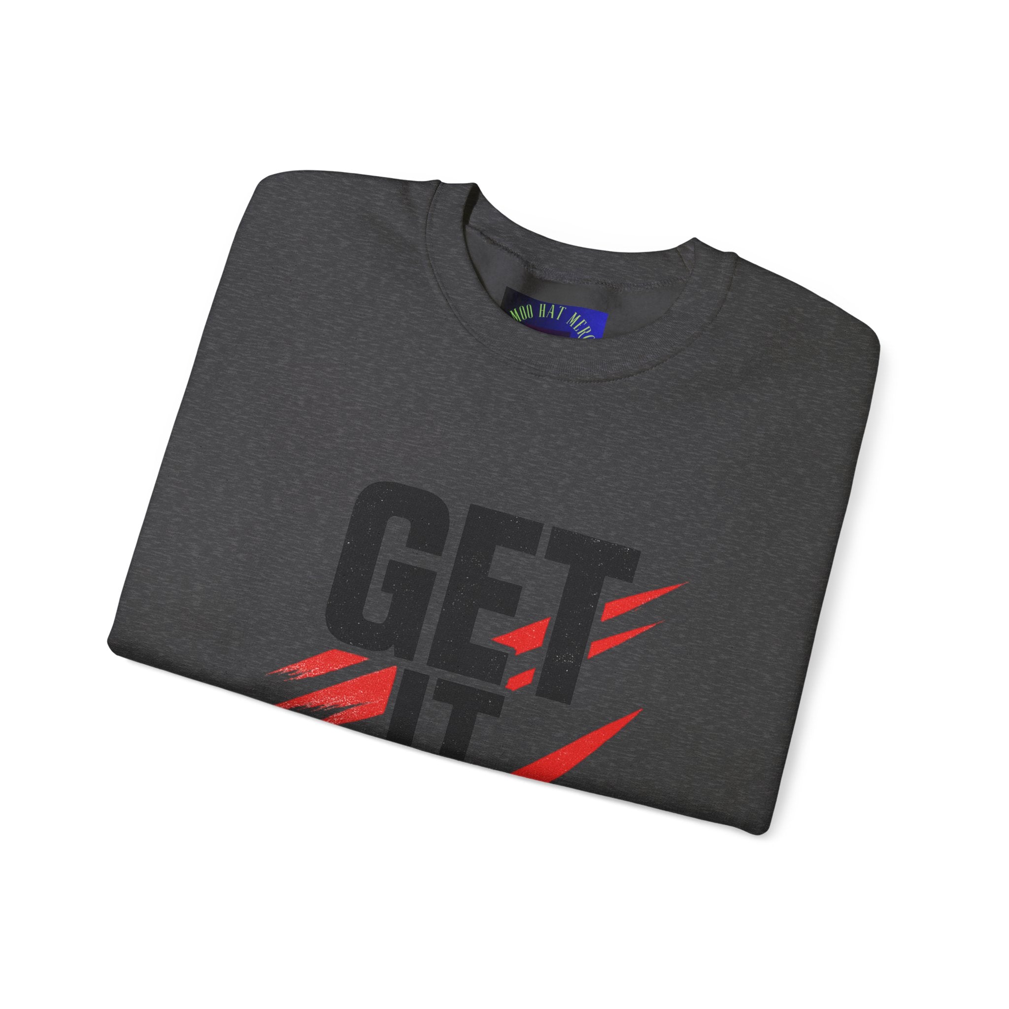 Get It Done Crewneck Sweatshirt — Motivational Graphic Sweatshirt