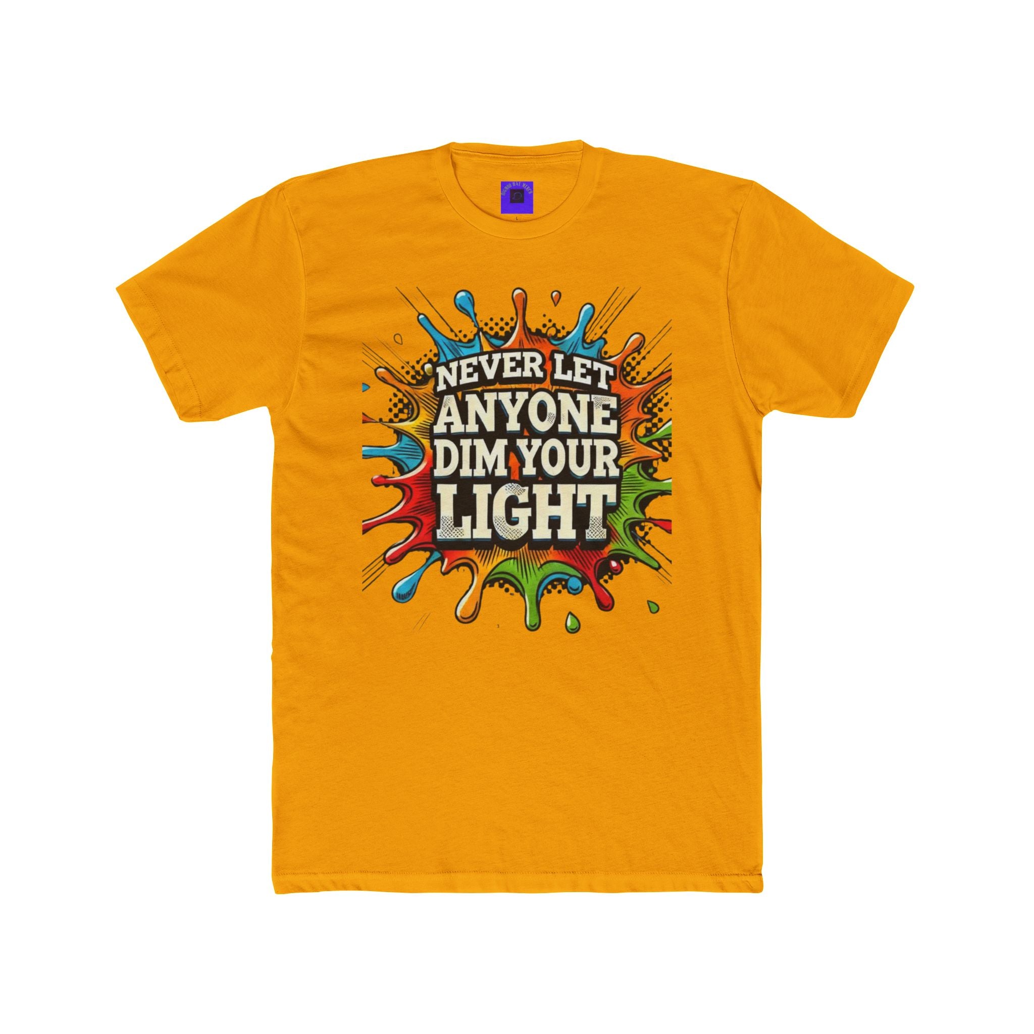 Never Let Anyone Dim Your Light Tee — Inspirational Graphic T-Shirt