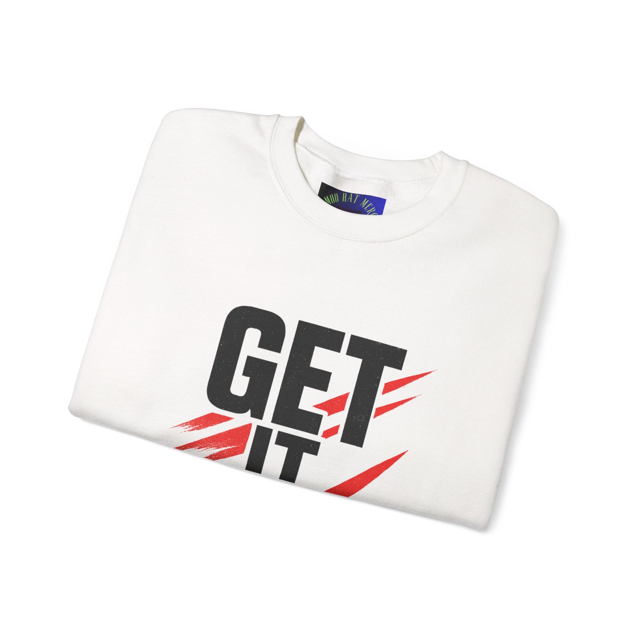 Get It Done Crewneck Sweatshirt — Motivational Graphic Sweatshirt