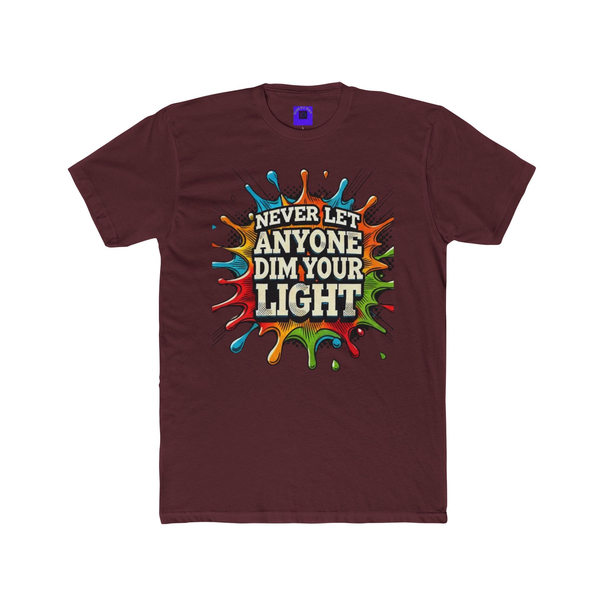 Never Let Anyone Dim Your Light Tee — Inspirational Graphic T-Shirt