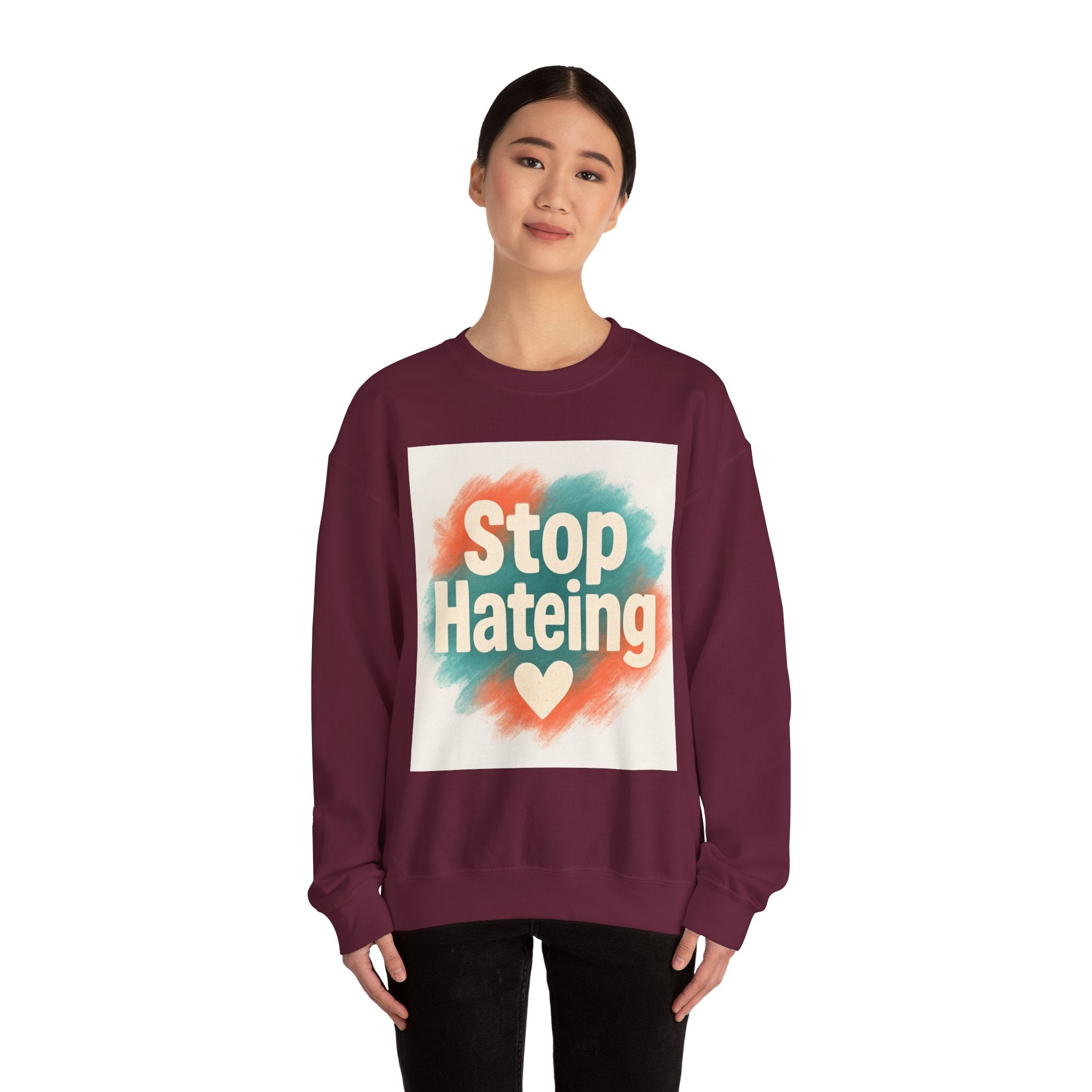 Unisex Crewneck Sweatshirt - Stop Hateing Art, Cozy Casual Wear, Gift for Activists, Everyday Comfort, Positive Message Apparel