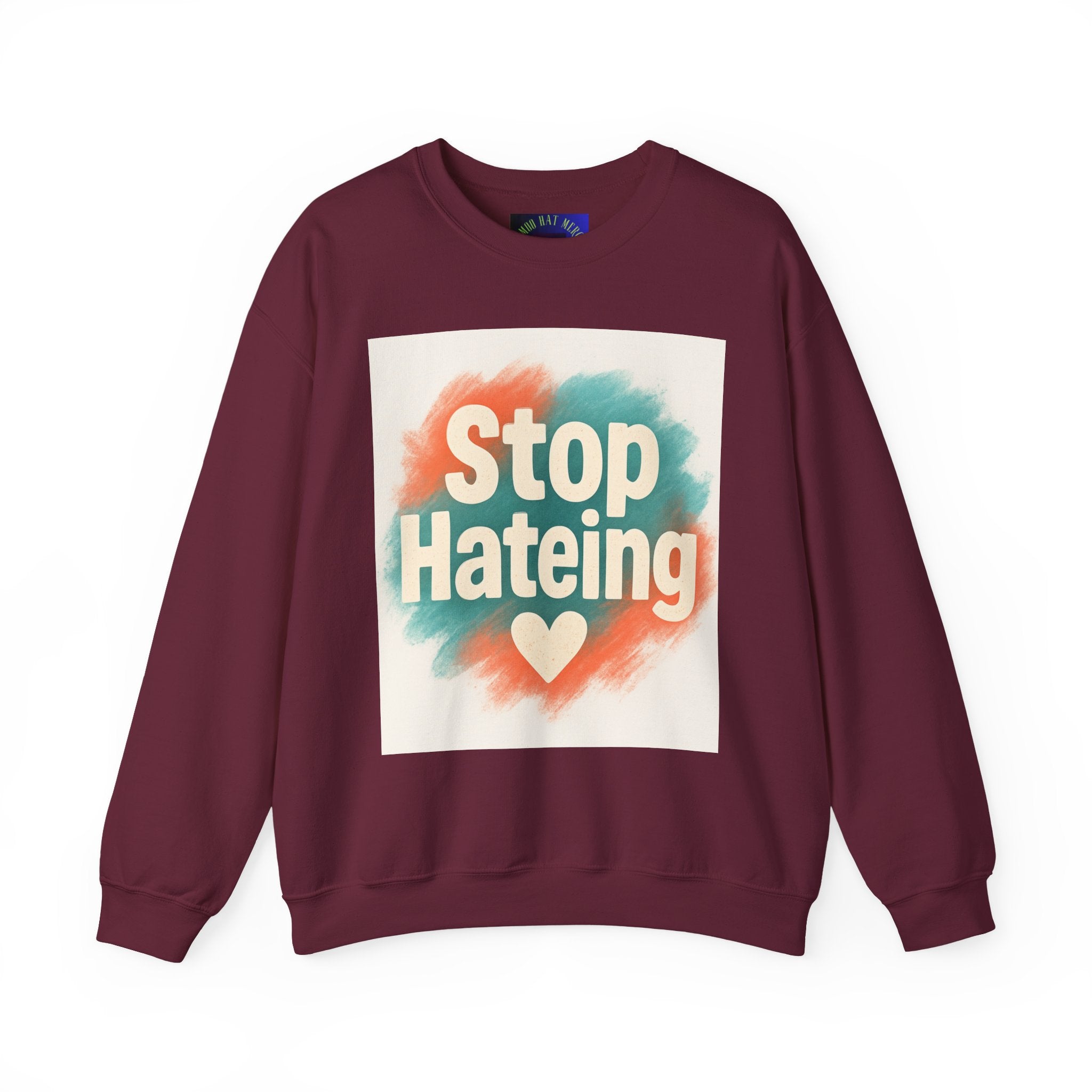 Unisex Crewneck Sweatshirt - Stop Hateing Art, Cozy Casual Wear, Gift for Activists, Everyday Comfort, Positive Message Apparel