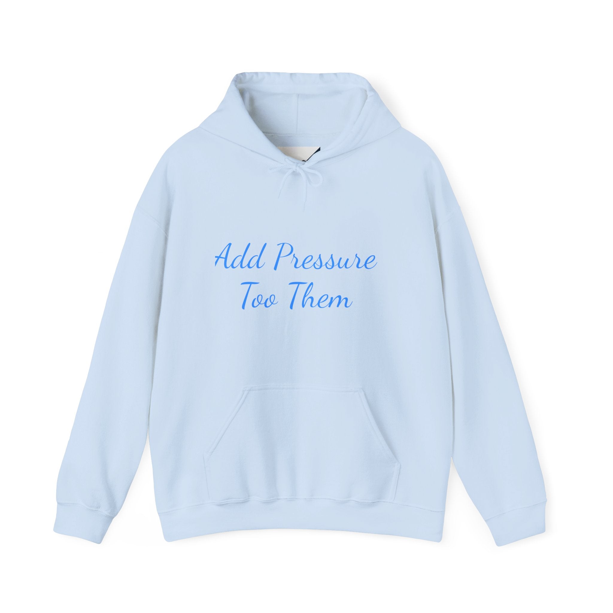 Add Pressure Unisex Hooded Sweatshirt - Cozy Everyday Wear, Best Gift for Friends, Motivational Apparel, Casual Streetwear, Perfect [...]