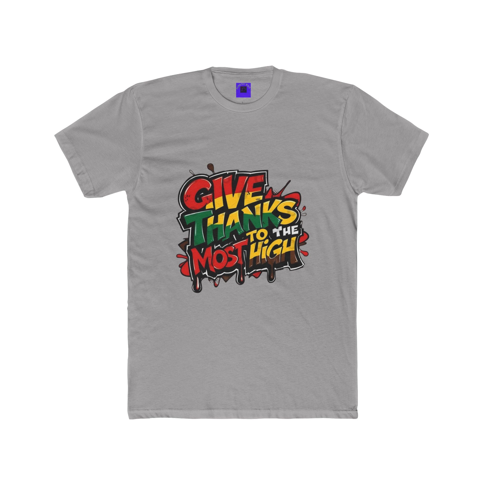 Give Thanks to the Most High T‑Shirt — Grateful Streetwear Tee