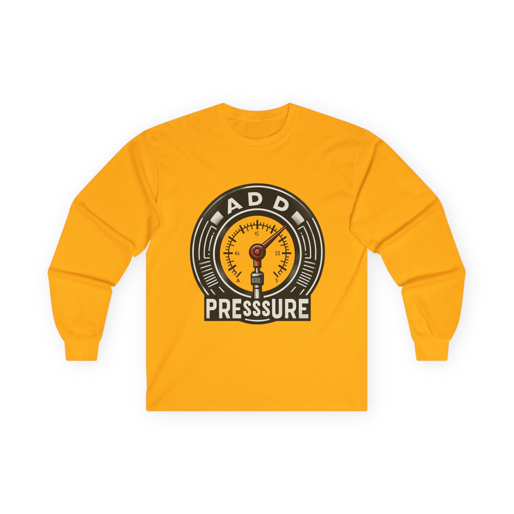 Pressure Motivational Long Sleeve Tee, Funny Gift, Casual Wear, Graphic Tee, Unisex Top, Everyday Comfort