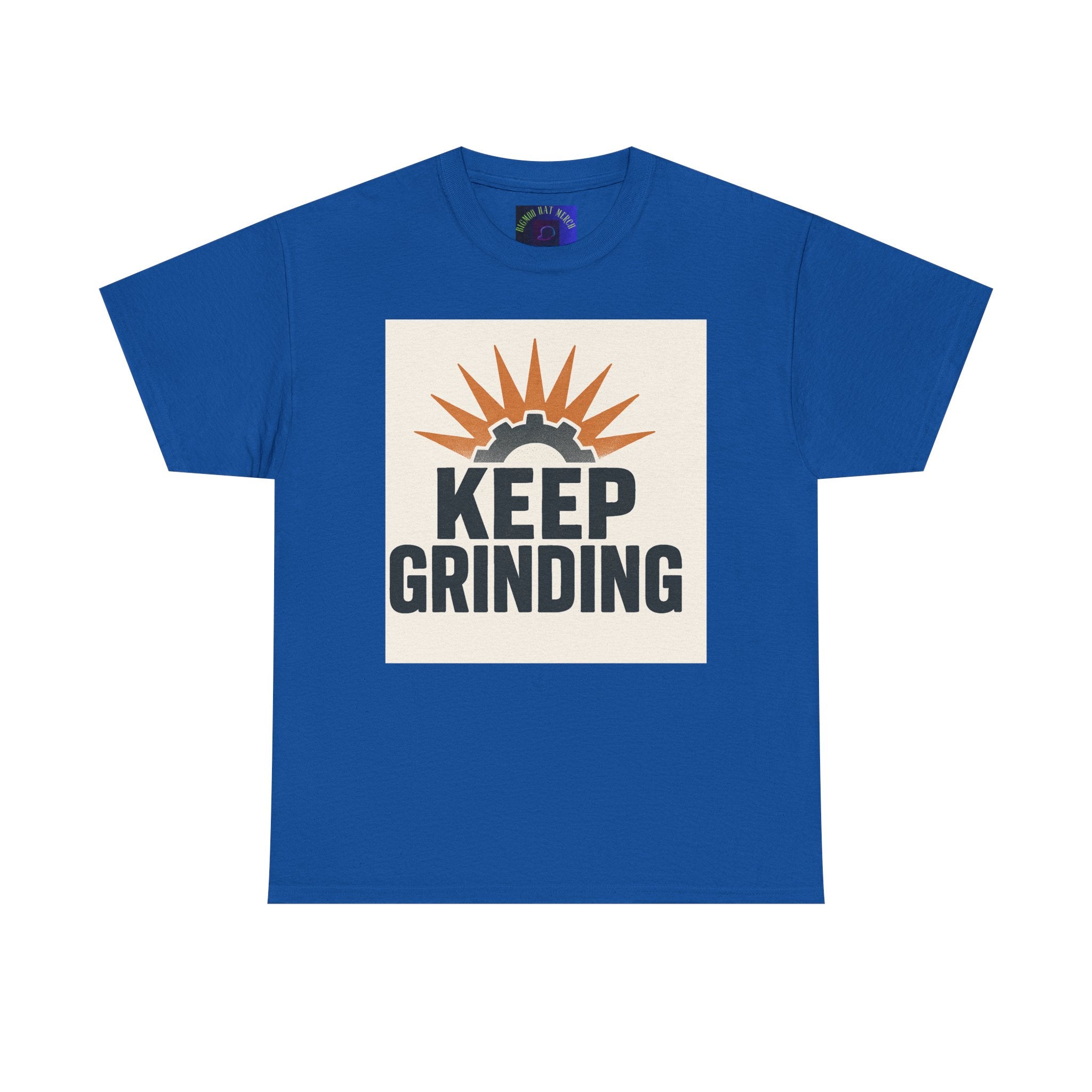 Keep Grinding T-Shirt — Motivational Work Ethic Tee
