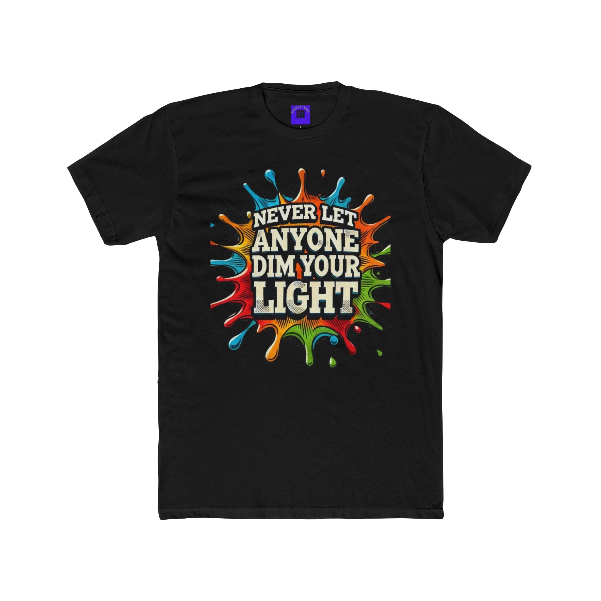Never Let Anyone Dim Your Light Tee — Inspirational Graphic T-Shirt