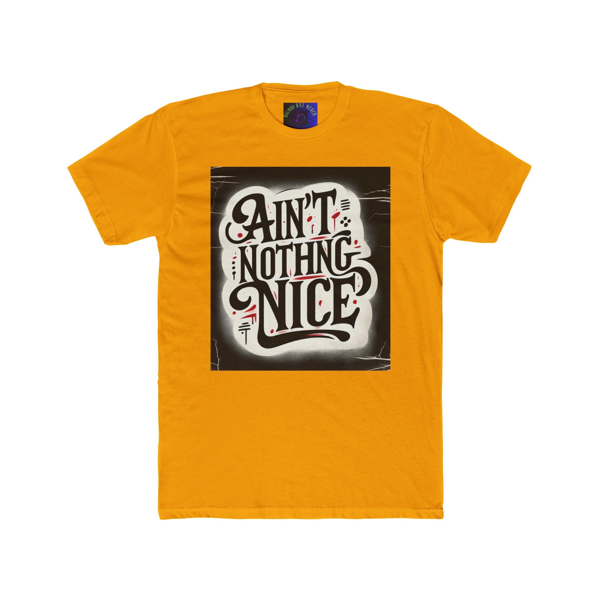 Ain't Nothing Nice Unisex Crew Tee, Casual Graphic Tee, Trendy T-Shirt, Gift for Friends, Street Style Apparel, Everyday Wear