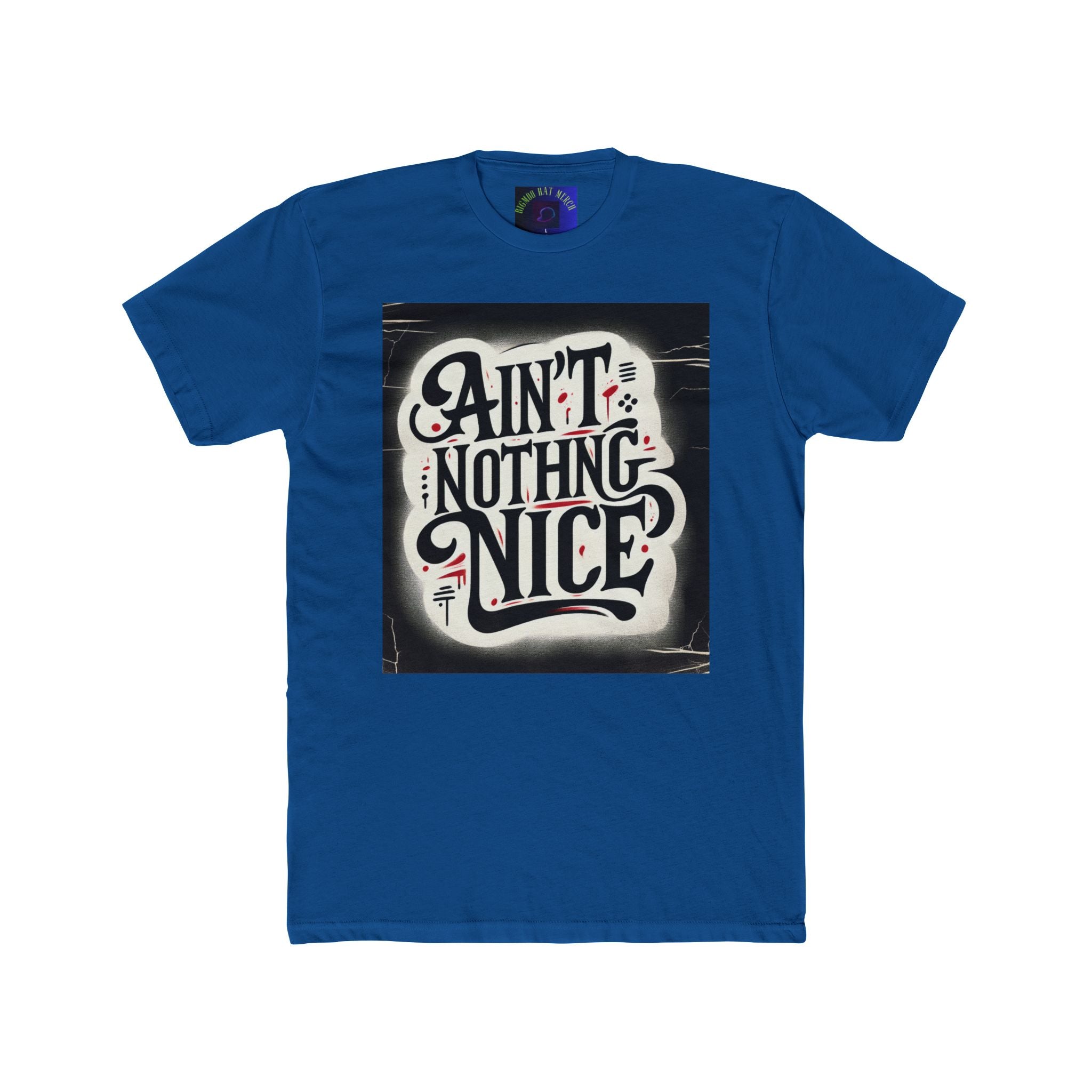 Ain't Nothing Nice Unisex Crew Tee, Casual Graphic Tee, Trendy T-Shirt, Gift for Friends, Street Style Apparel, Everyday Wear