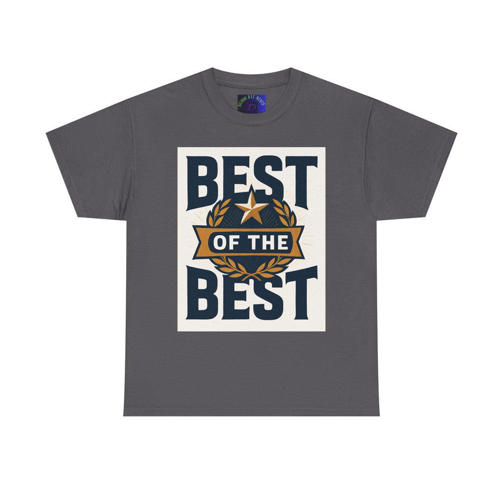 Best of the Best Unisex Heavy Cotton Tee, Casual T-Shirt, Gift for Him, Everyday Wear, Sports Fan Apparel, Birthday Gift