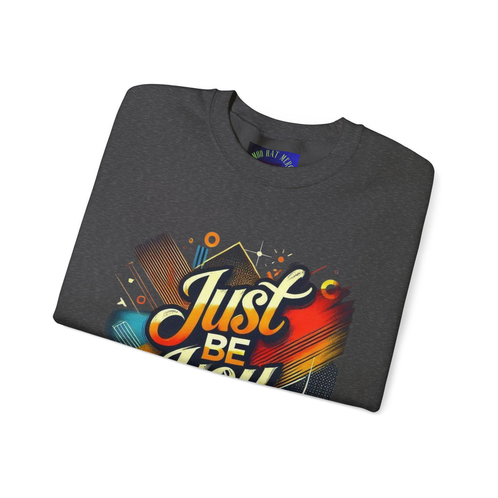 Just Be You Crewneck Sweatshirt