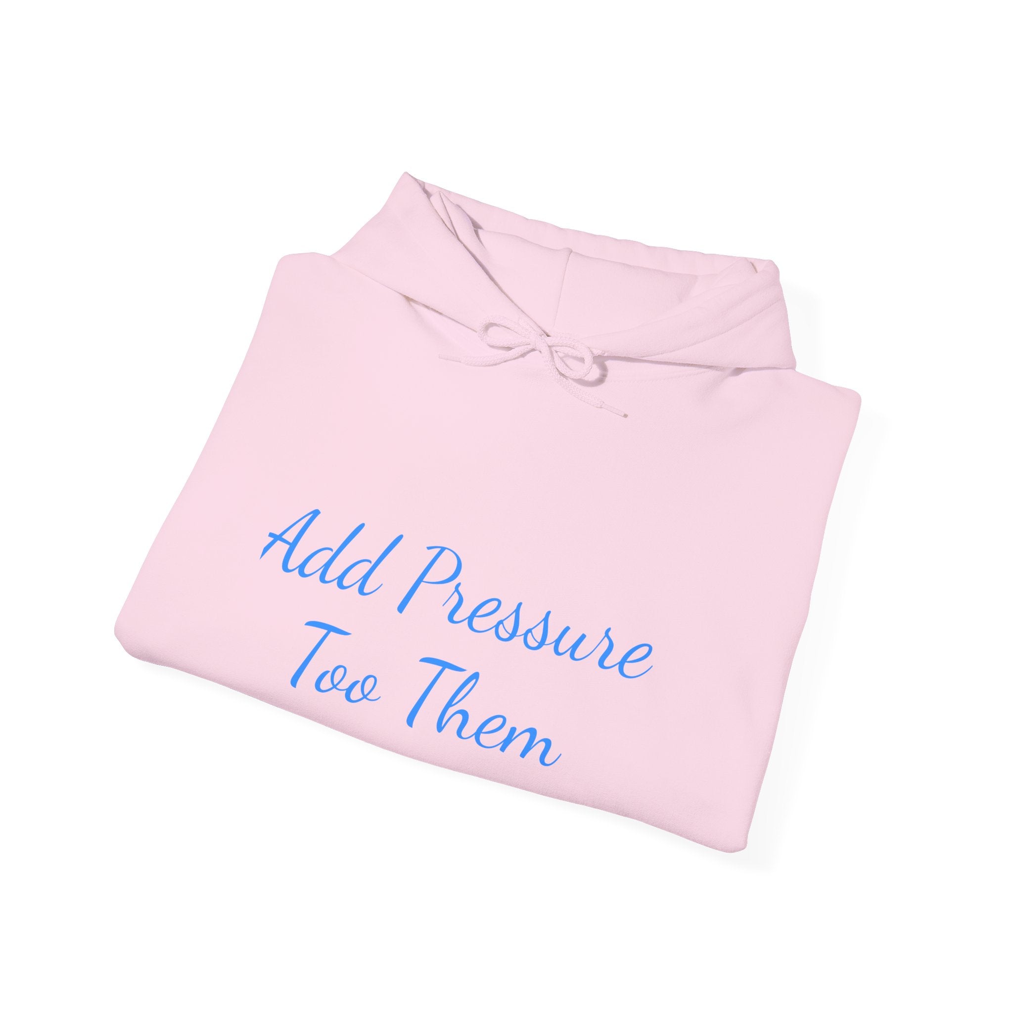 Add Pressure Unisex Hooded Sweatshirt - Cozy Everyday Wear, Best Gift for Friends, Motivational Apparel, Casual Streetwear, Perfect [...]