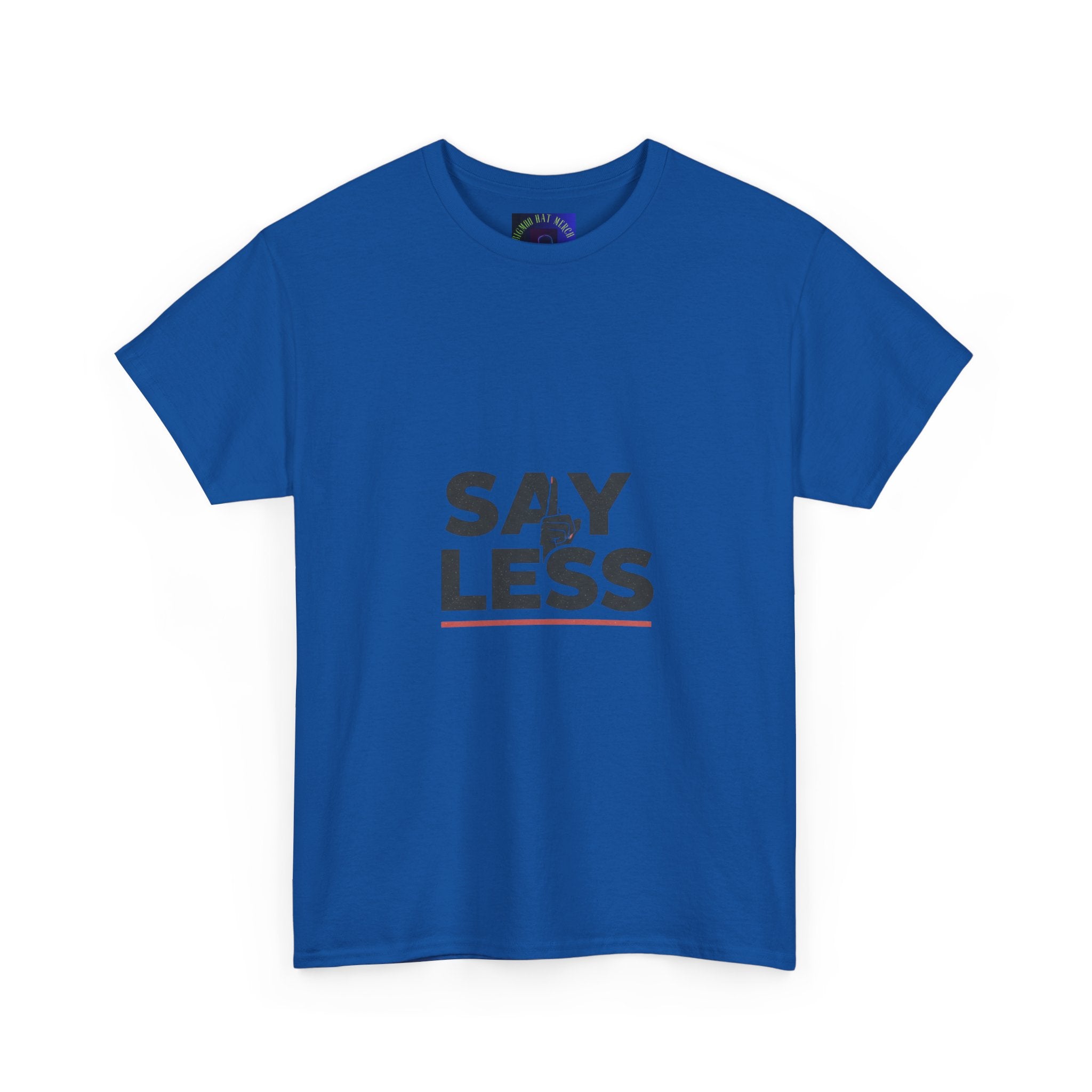 Say Less T-Shirt – Minimalist Graphic Tee with 'SAY LESS' Text
